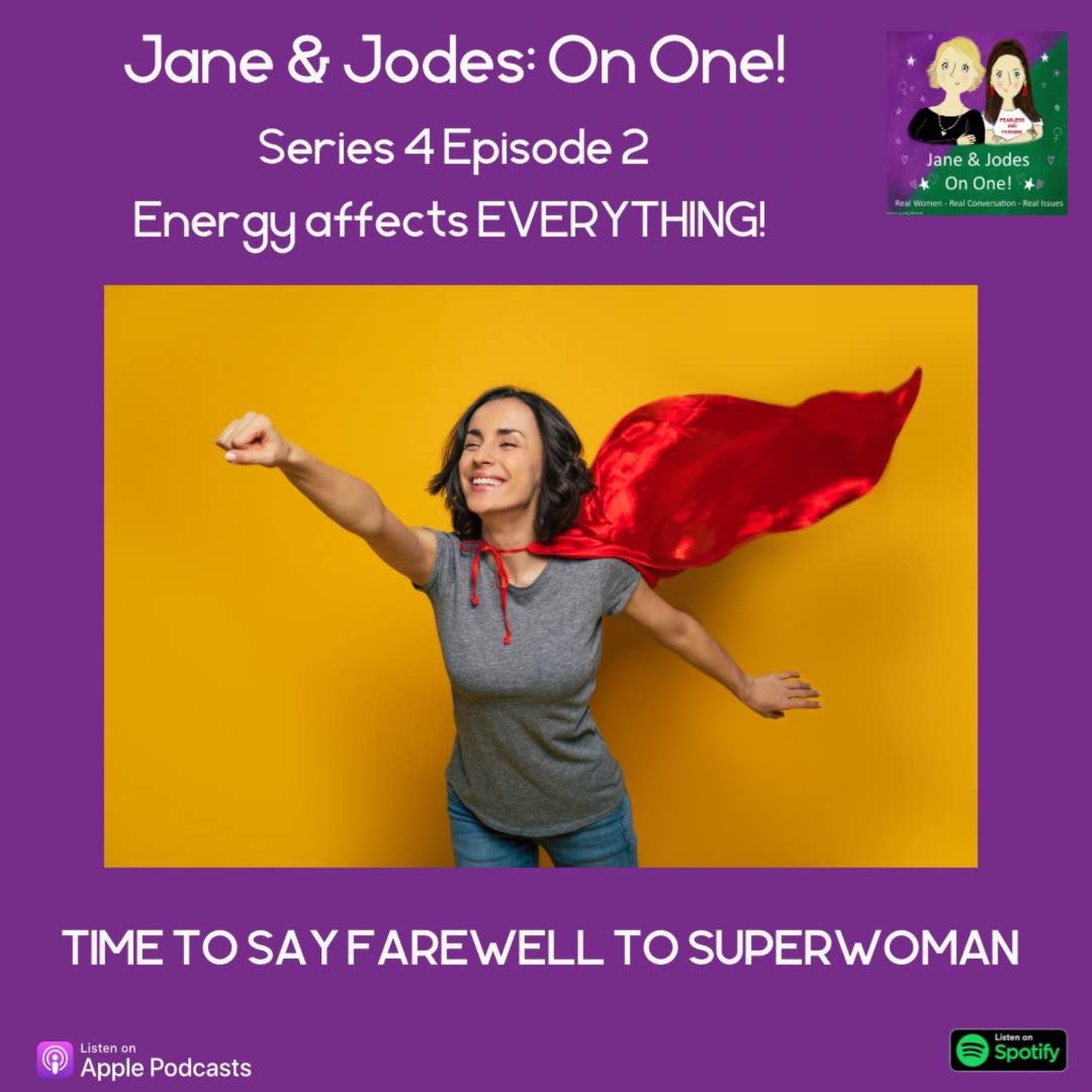 cover art for Series 4 Episode 2: Energy is EVERYTHING.... Time to say farewell to Superwoman
