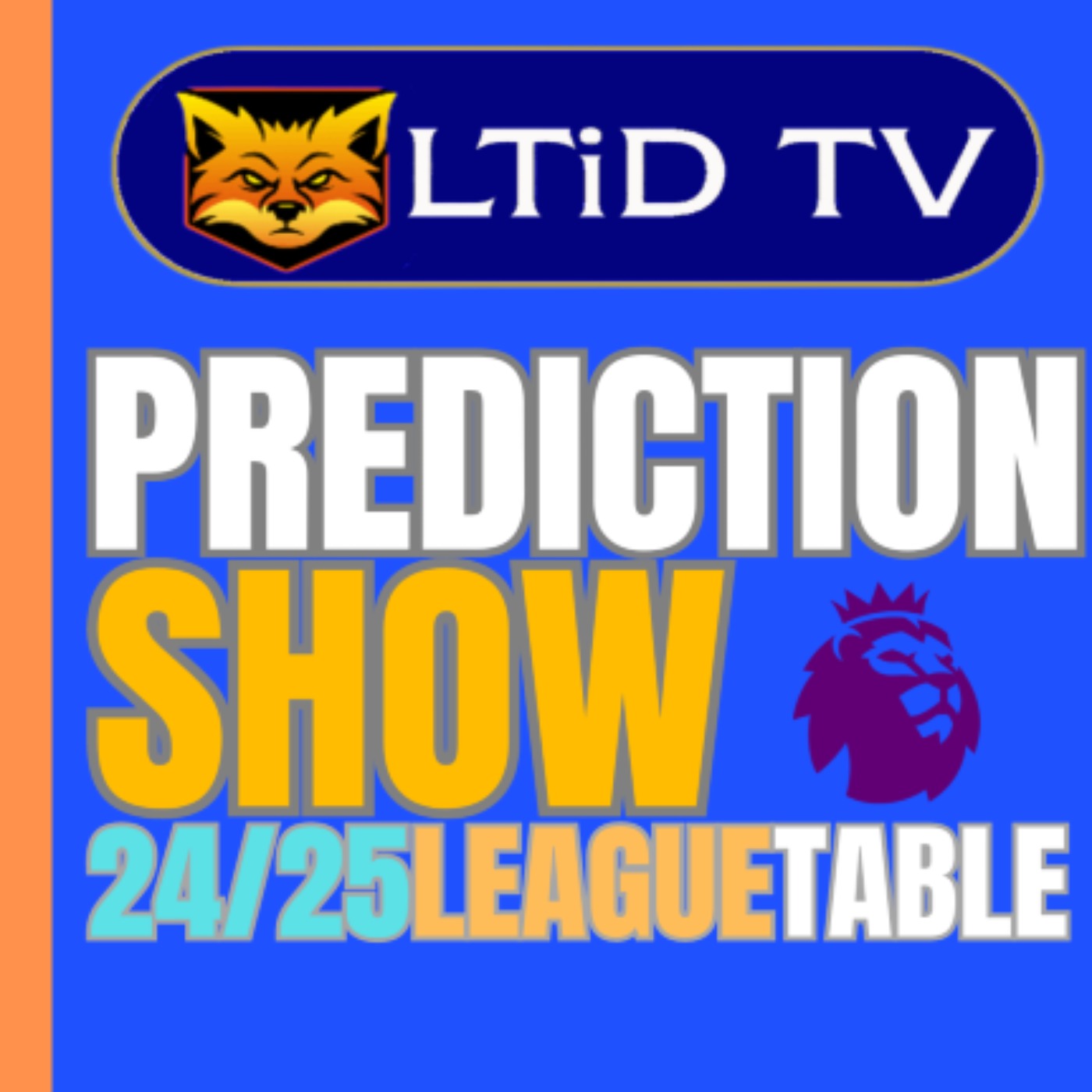Premier League 24/25 Table Prediction Show with Rob Tanner episode artwork