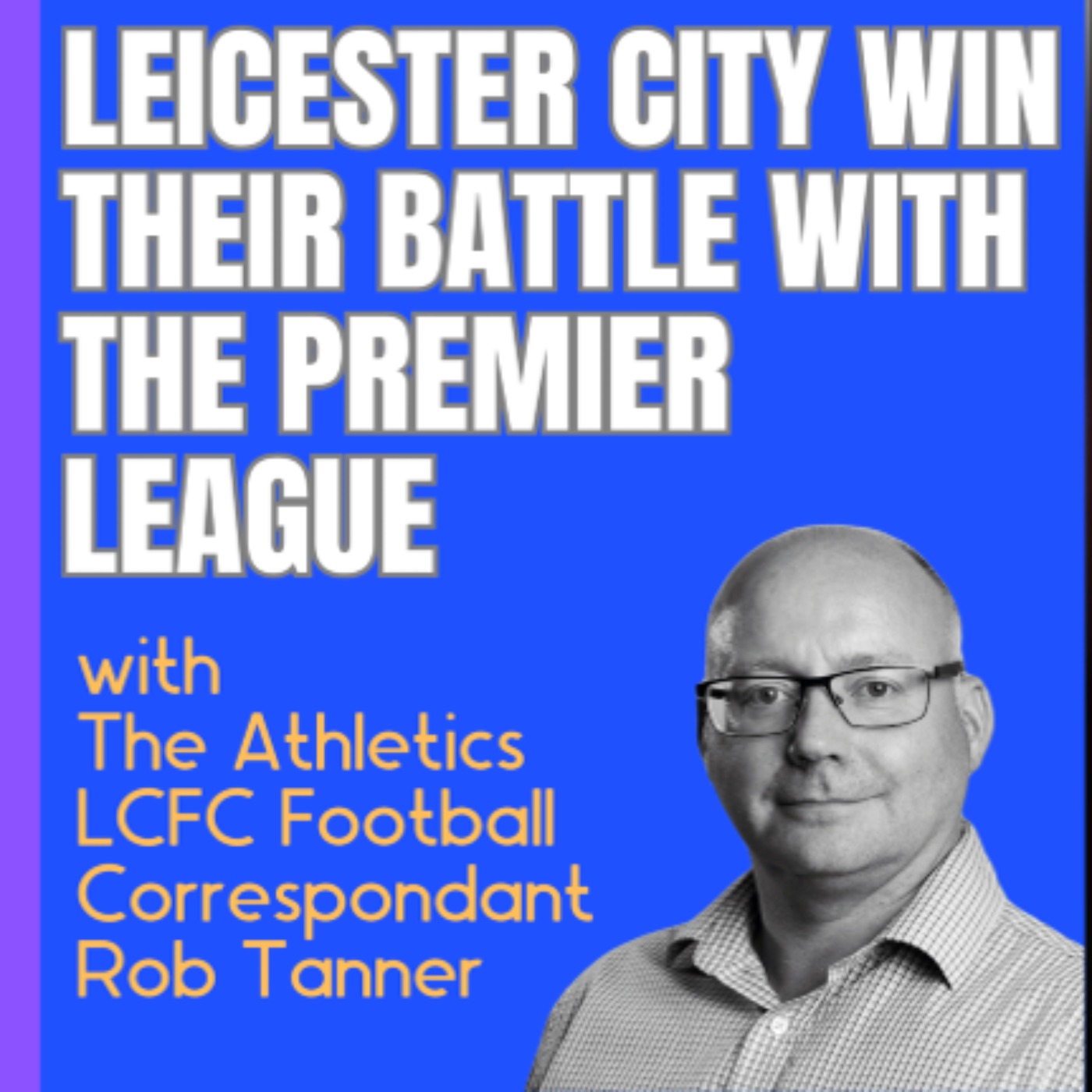 What next for Leicester after the PSR appeal win? episode artwork