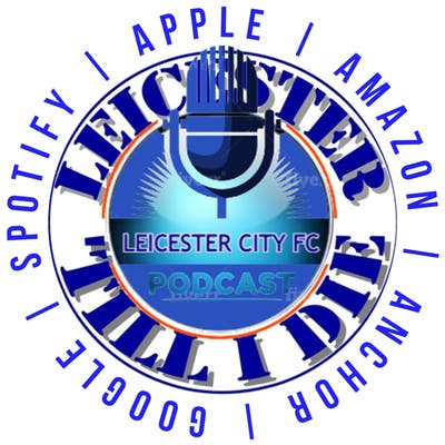 Leicester City FC | Leicester till I Die