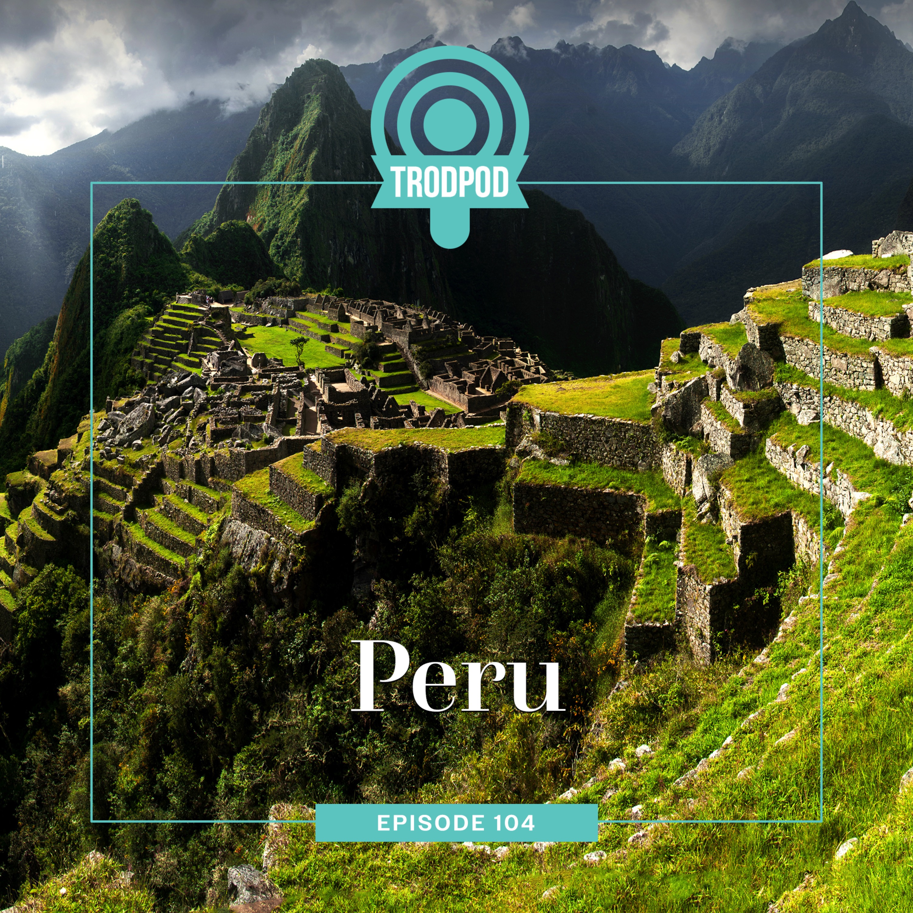 TrodPod: Peru episode artwork