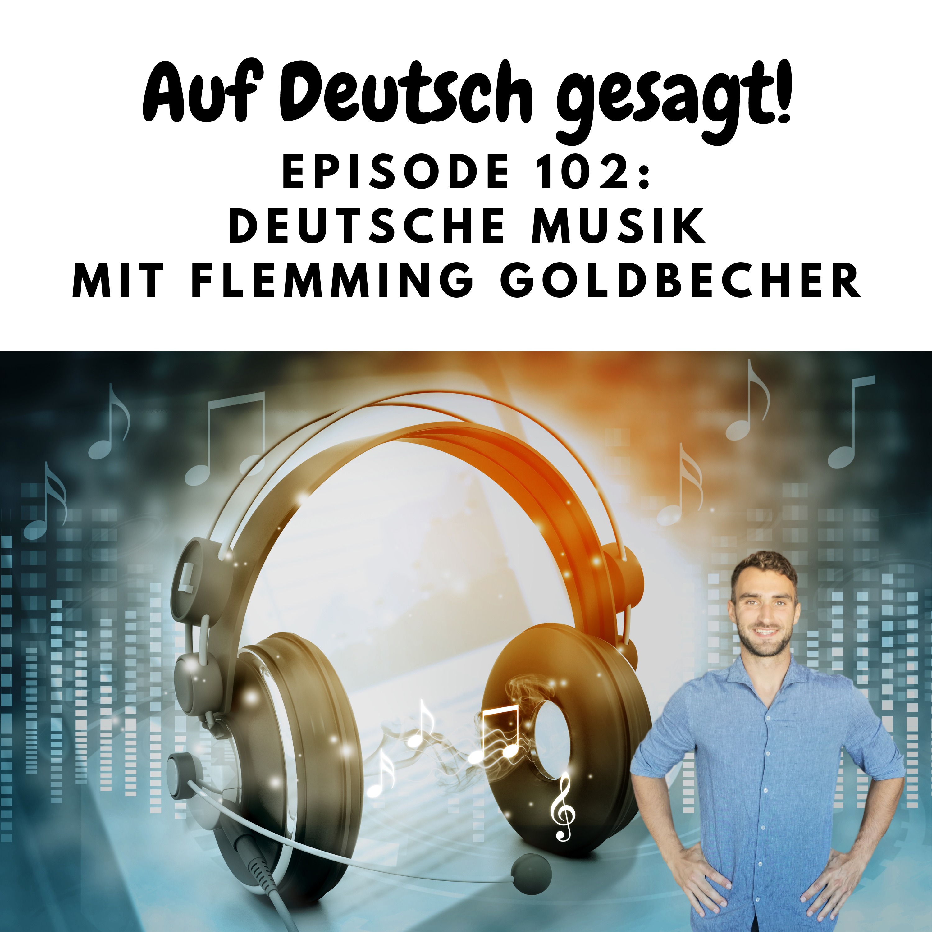 cover art for Episode 102: Deutsche Musik mit Flemming Goldbecher