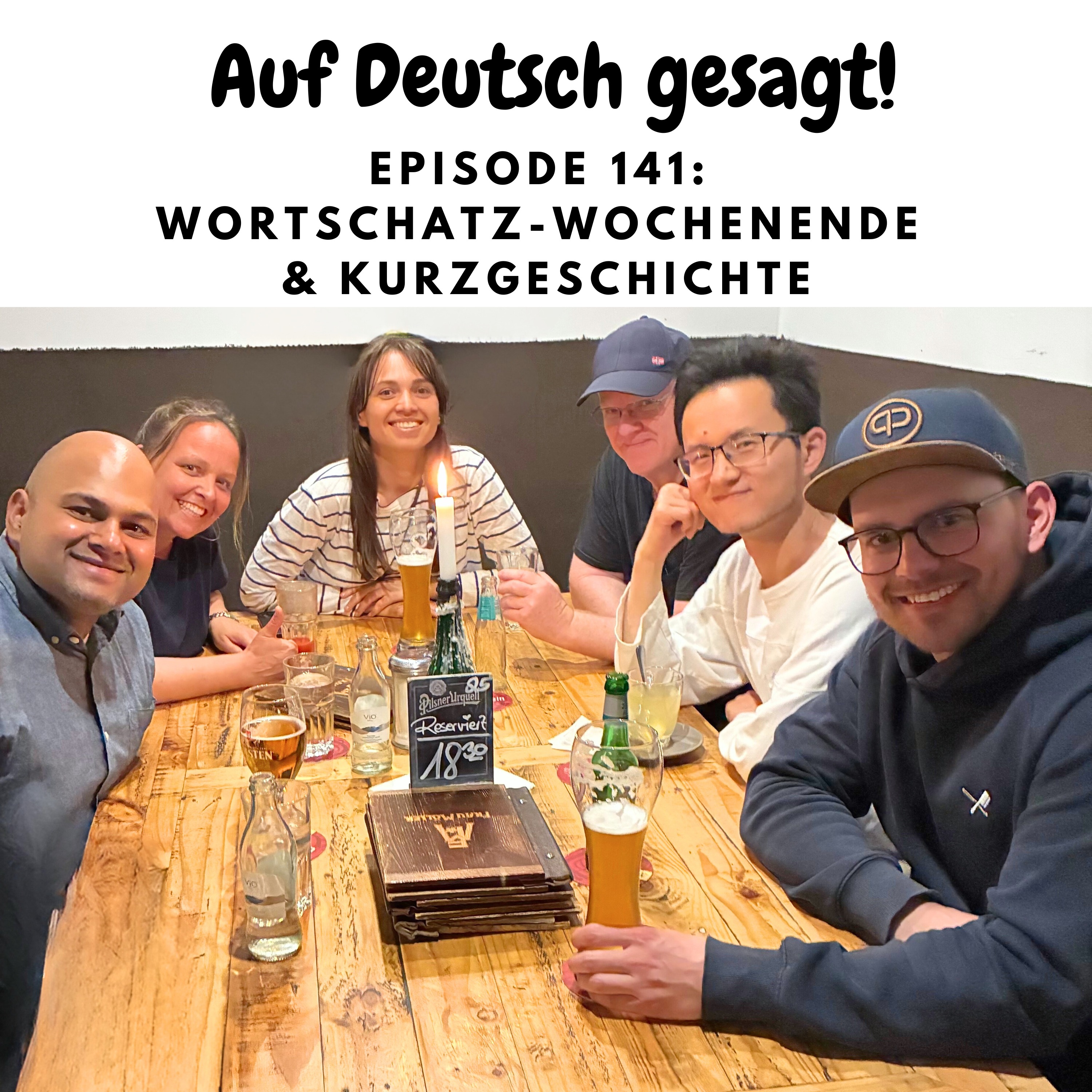 Episode 141: Wortschatz-Wochenende und Kurzgeschichte