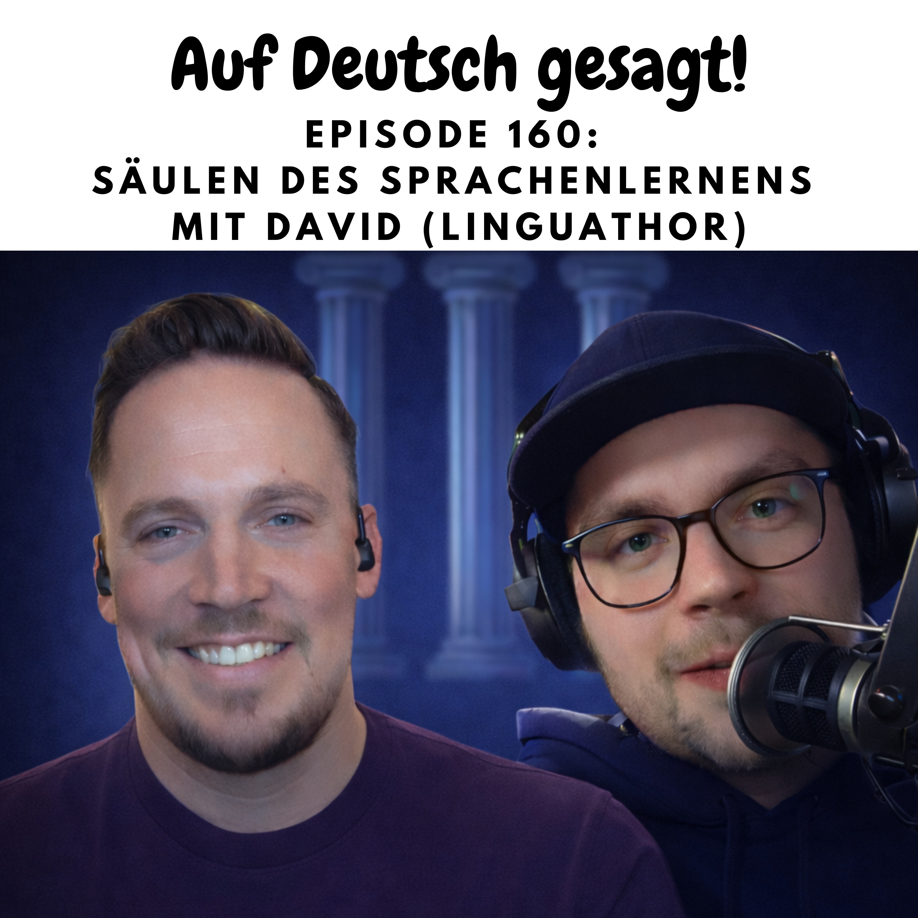 Episode 160: Säulen des Sprachenlernens mit David (Linguathor)