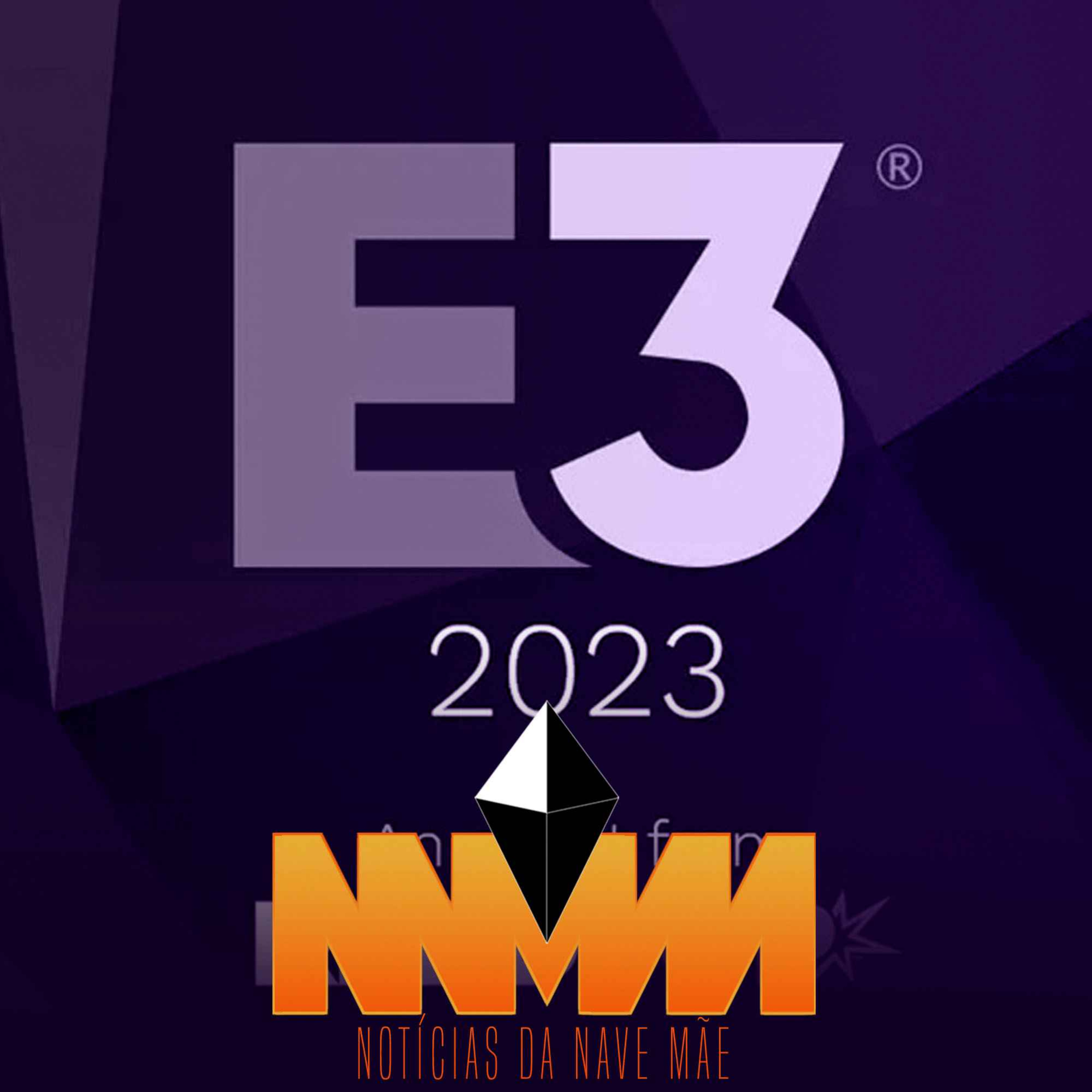 Notícias da Nave Mãe #194 - Nintendo, Sony e Microsoft fora da E3, o fim de Rumbleverse e mais