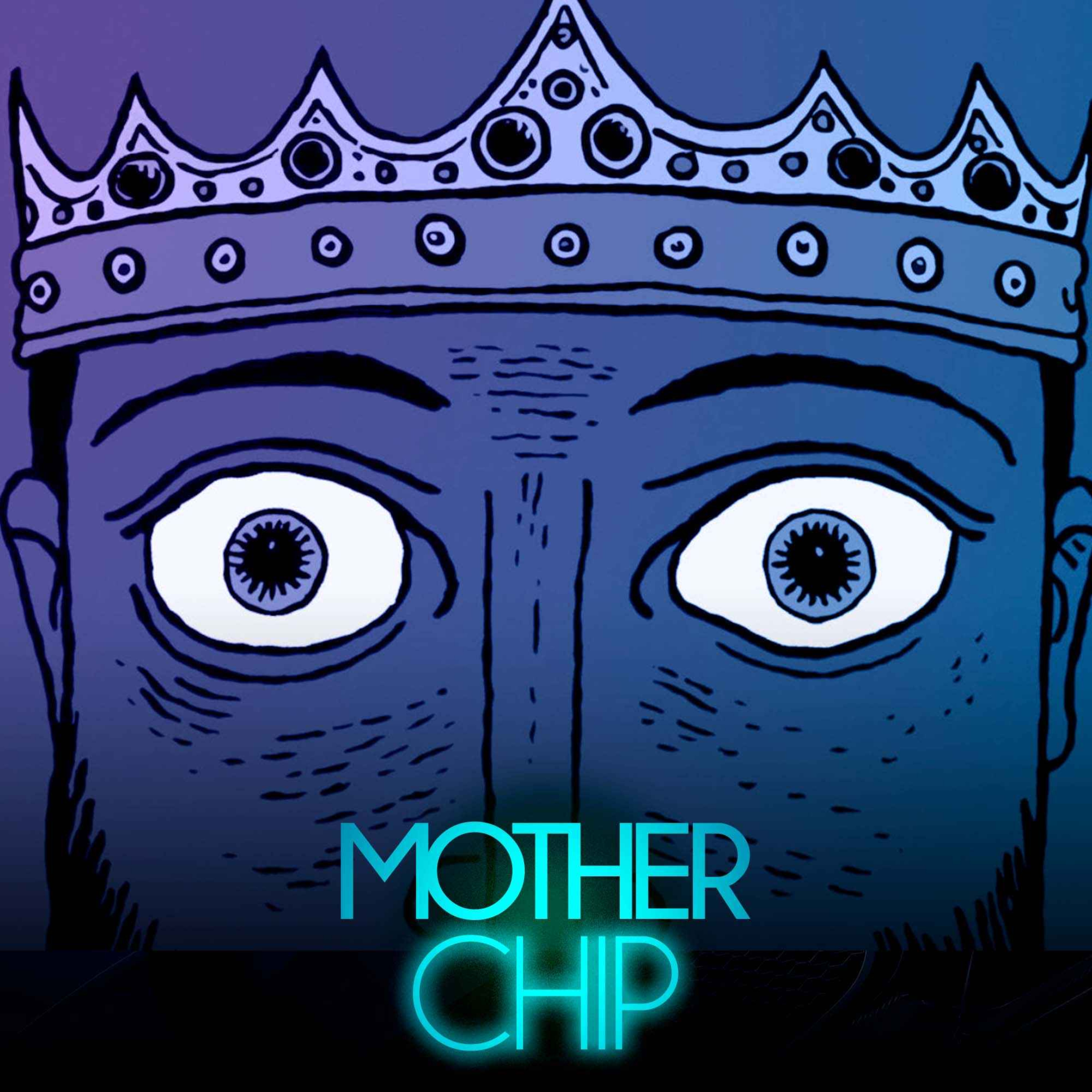 MotherChip #538 - Is This Seat Taken?, Time Flies, The King is Watching e prévia Towa and the Guardians of the Sacred Treet