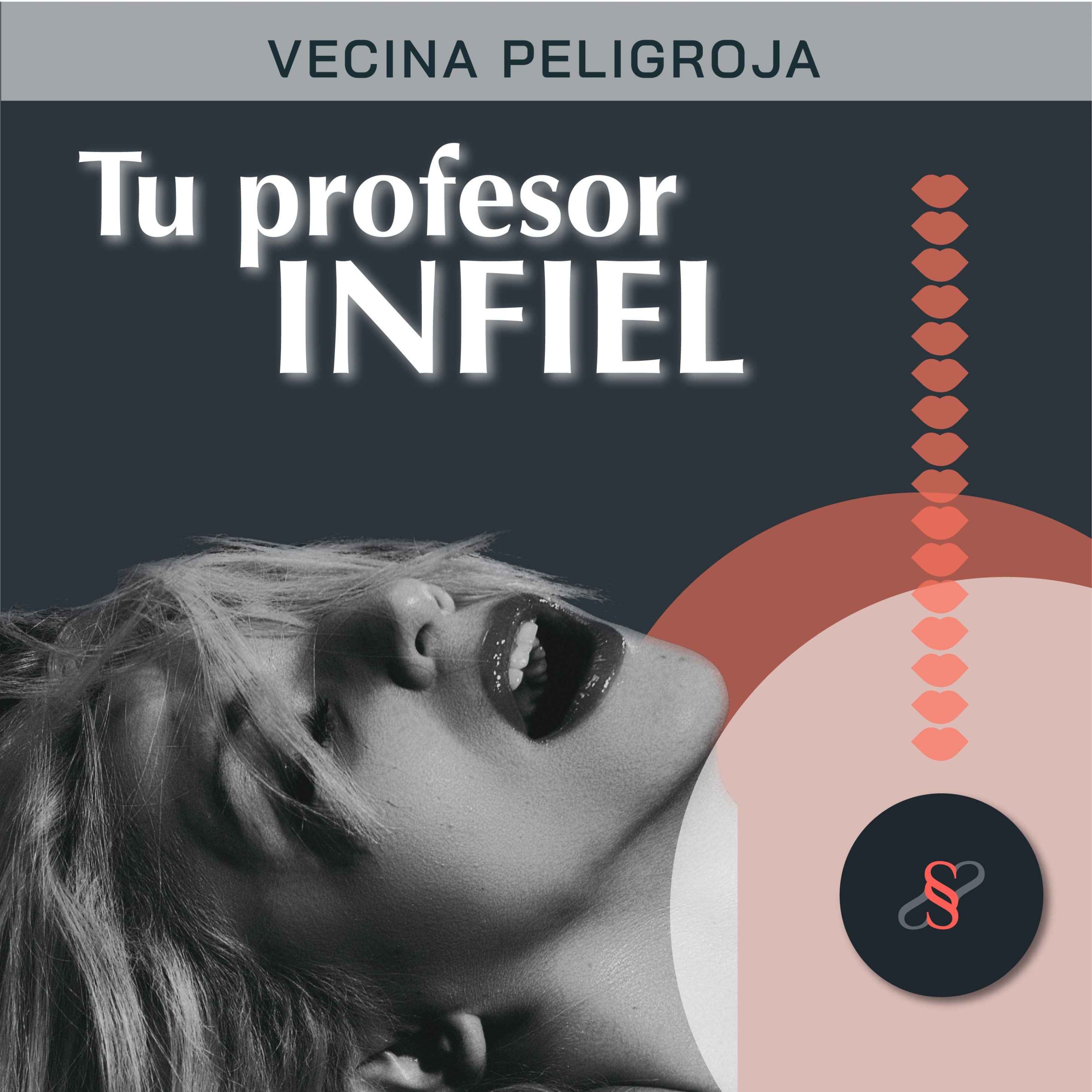 cover art for Vecina 👄 Pelig-Roja 👩🏻‍🦰 - Historia de Infidelidad Real 3