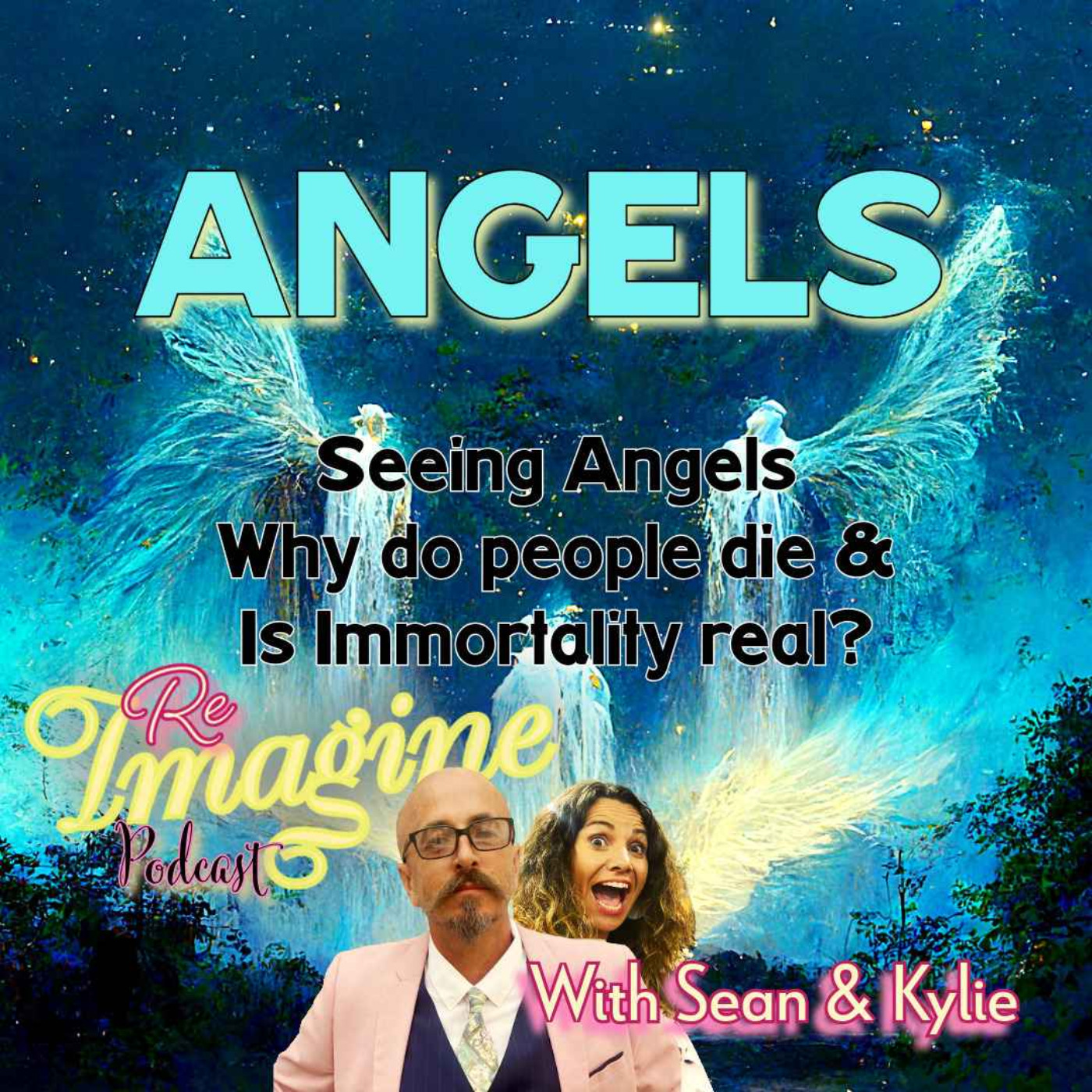 REIMAGINE with Sean & Kylie