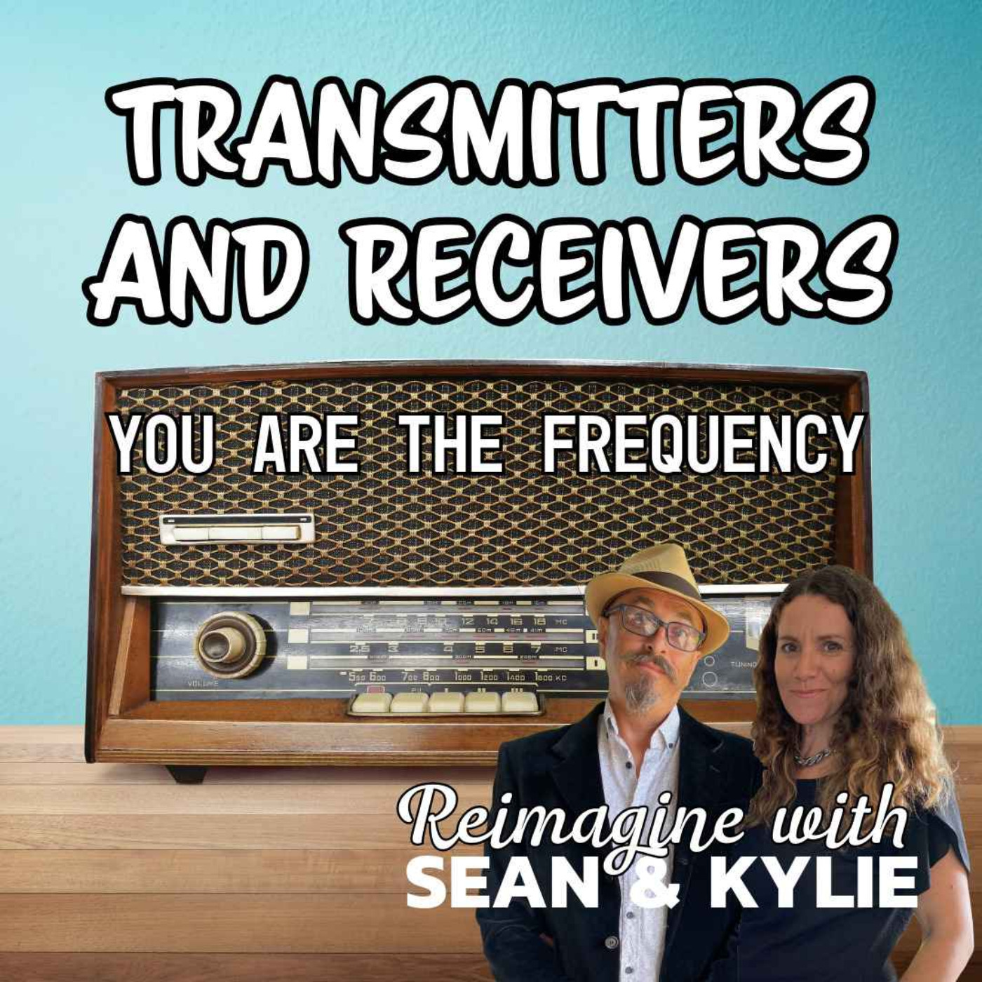 Transmitters & Receivers - You are the Frequency