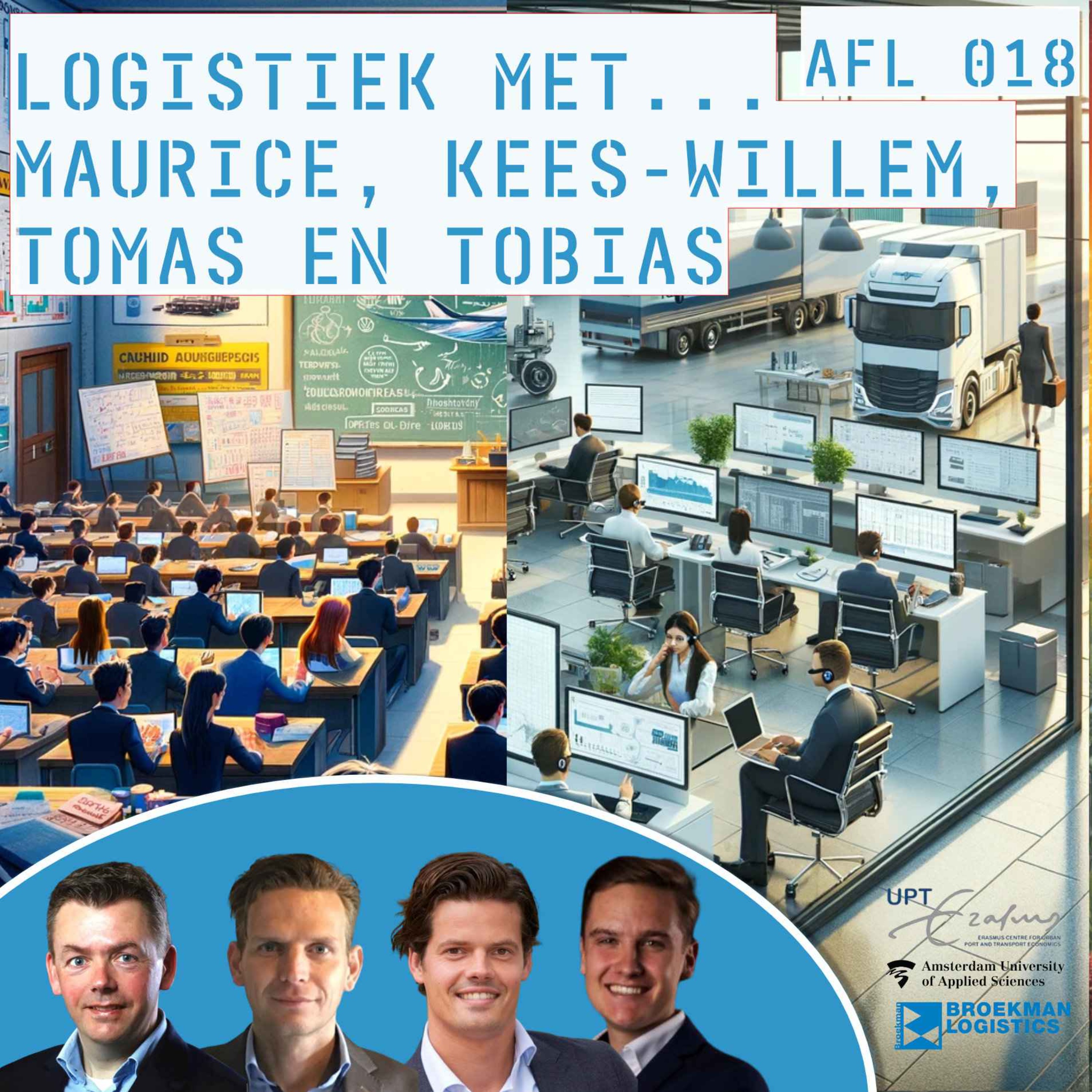 cover art for Over hoe onderwijs, bedrijfsleven en studenten samen de logistieke sector verbeteren... met Maurice, Kees-Willem, Tomas en Tobias