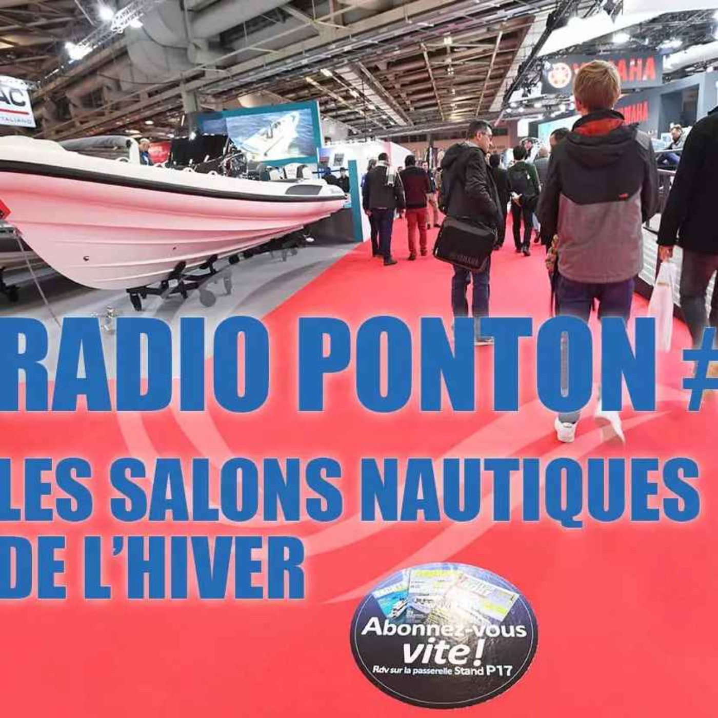 Tout sur les salons nautiques de l'hiver – Radio Ponton #8