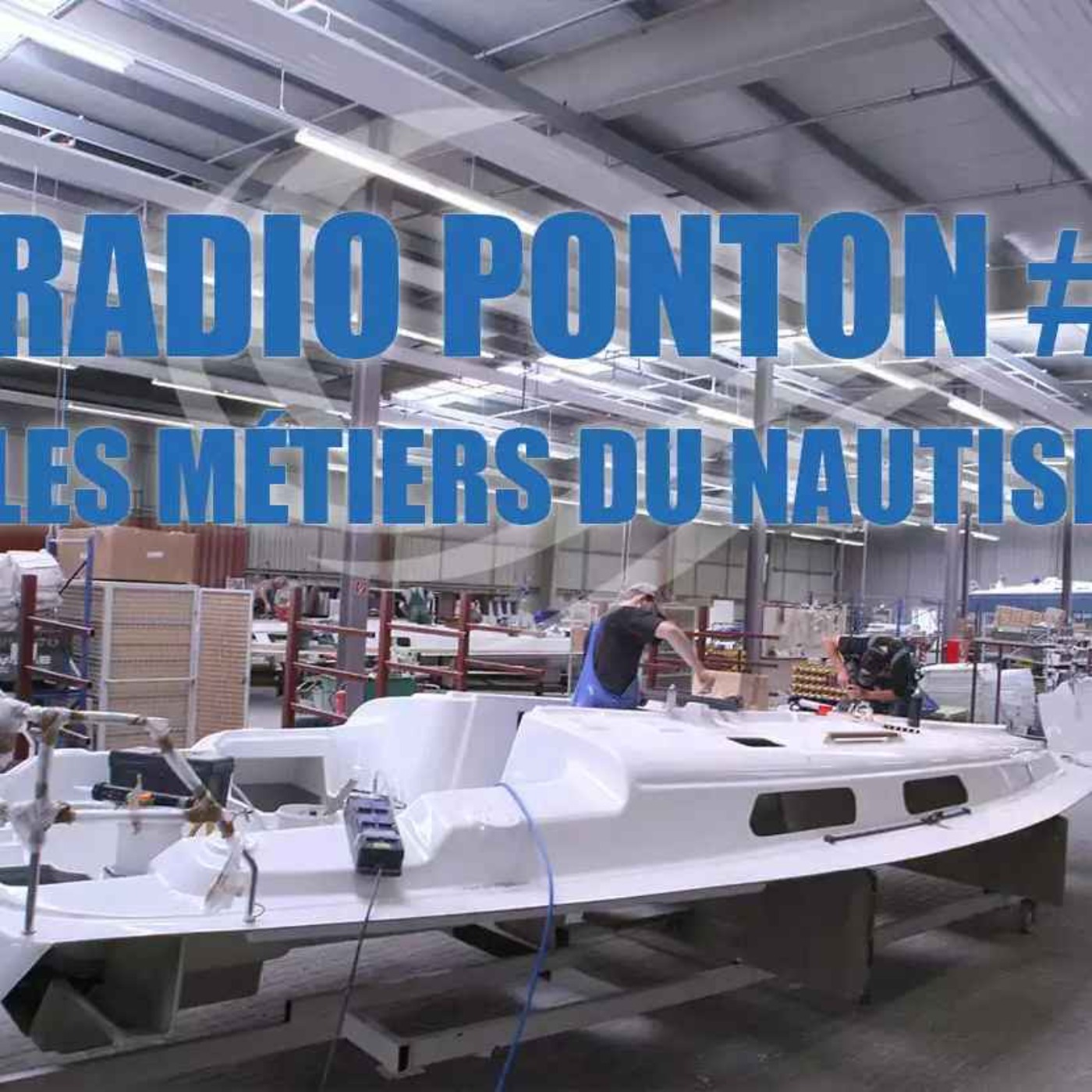 Quels sont les métiers du nautisme, les secteurs qui recrutent ? – Radio Ponton #7