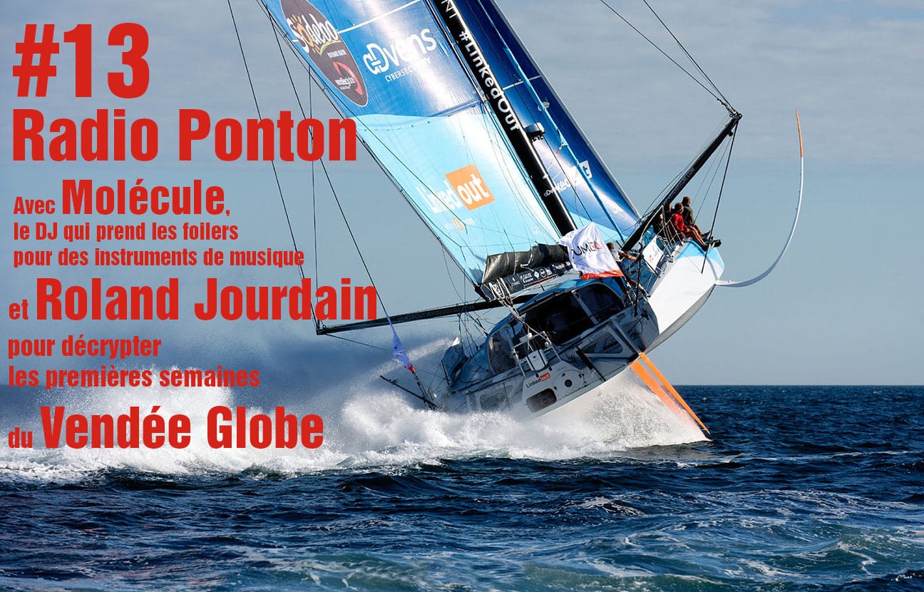 Radio Ponton #13 avec Roland Jourdain et Molécule