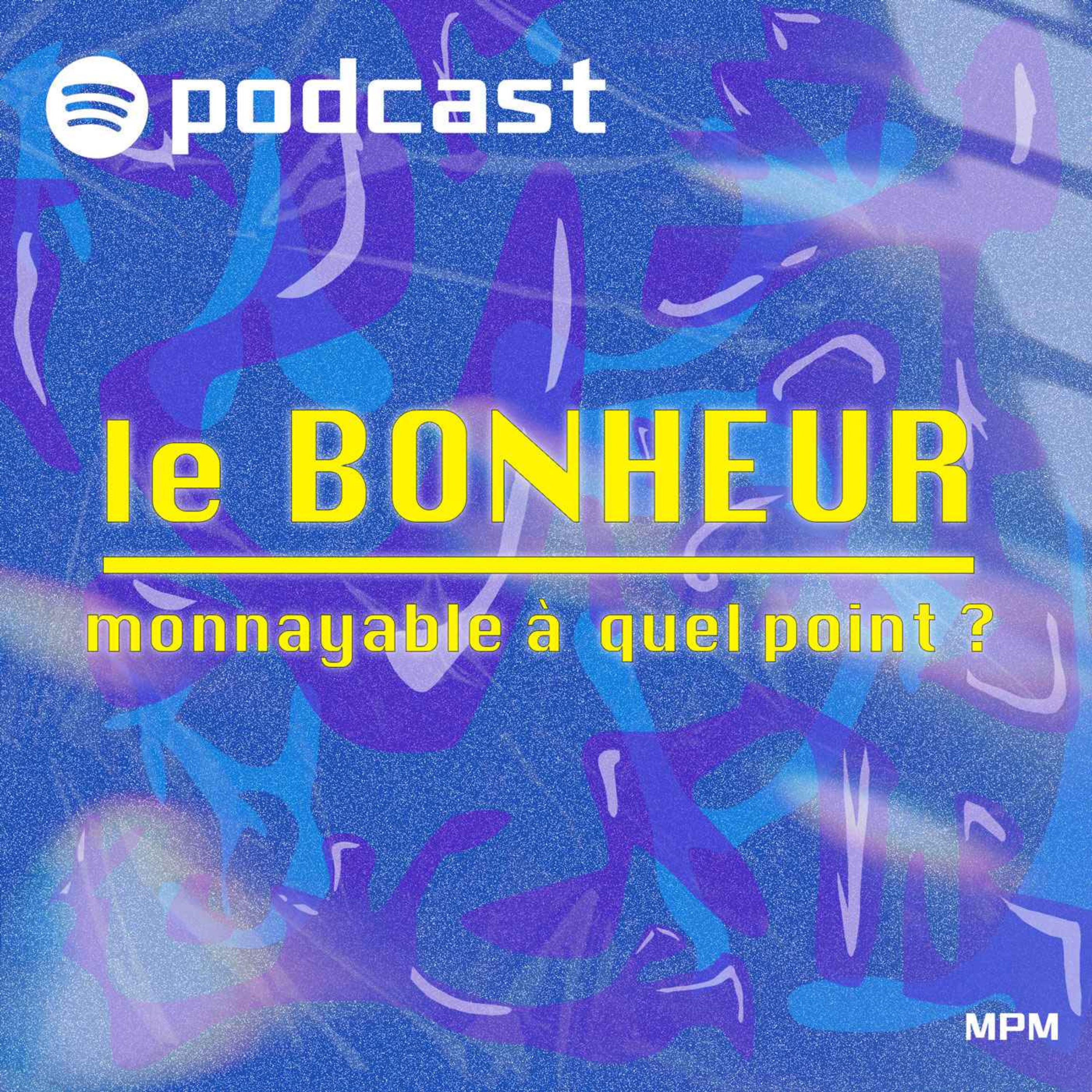 Le Bonheur, monnayable à quel point ? – MerciPollockmedia