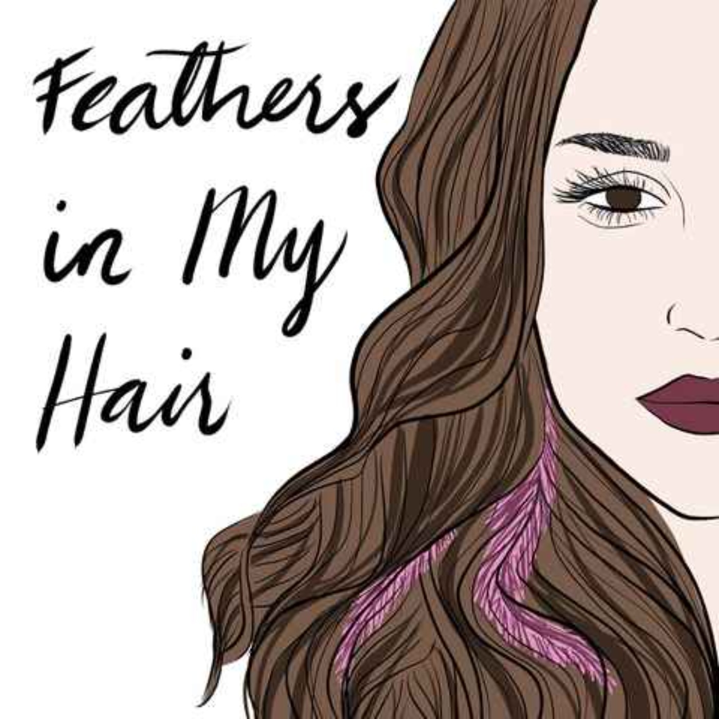 Feathers in My Hair