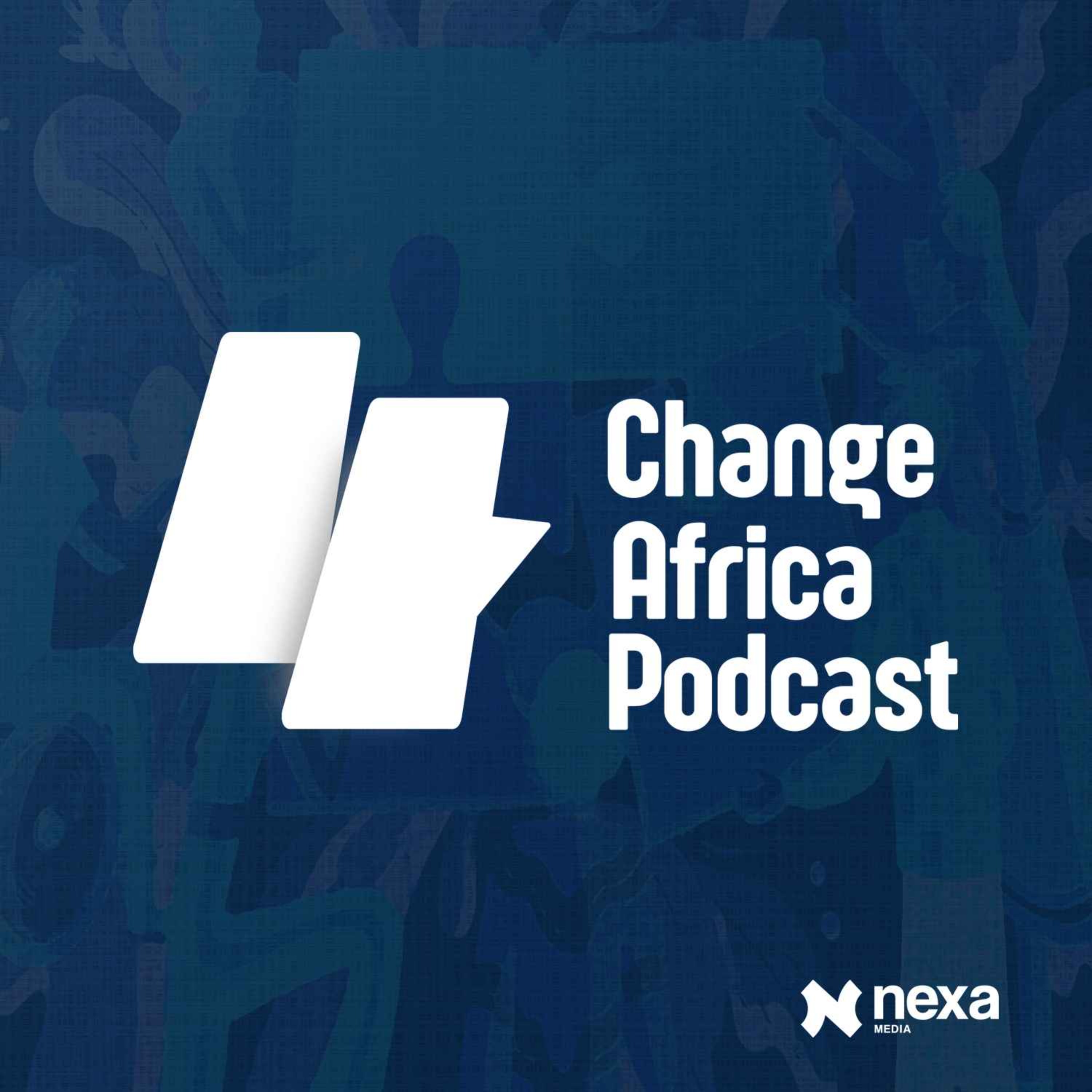 Change Africa Podcast