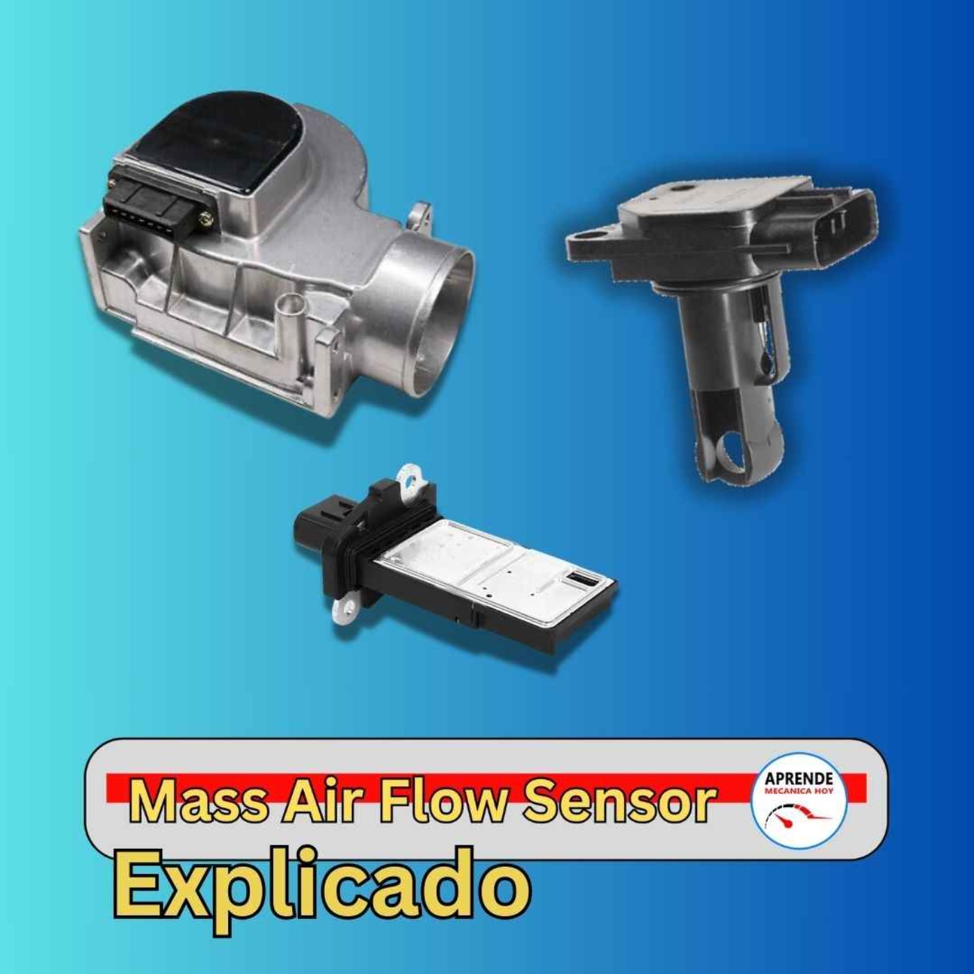 Como funciona el sensor MAF (Mass Air Flow Sensor) o sensor de flujo de masa de aire en el motor