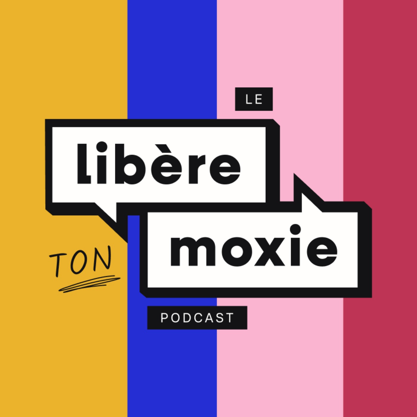 Libère Ton Moxie !