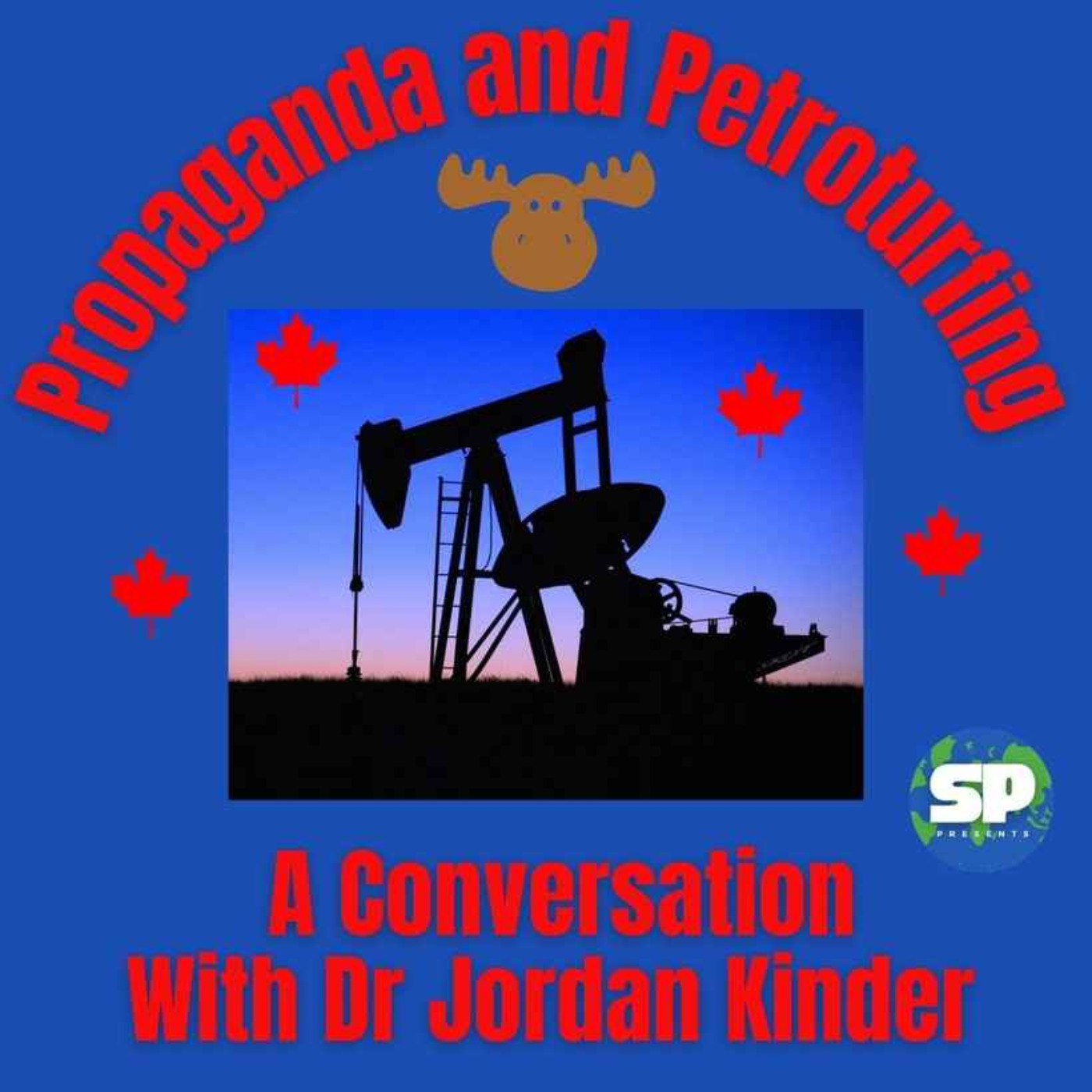 Propaganda and Petroturfing with Dr Jordan Kinder