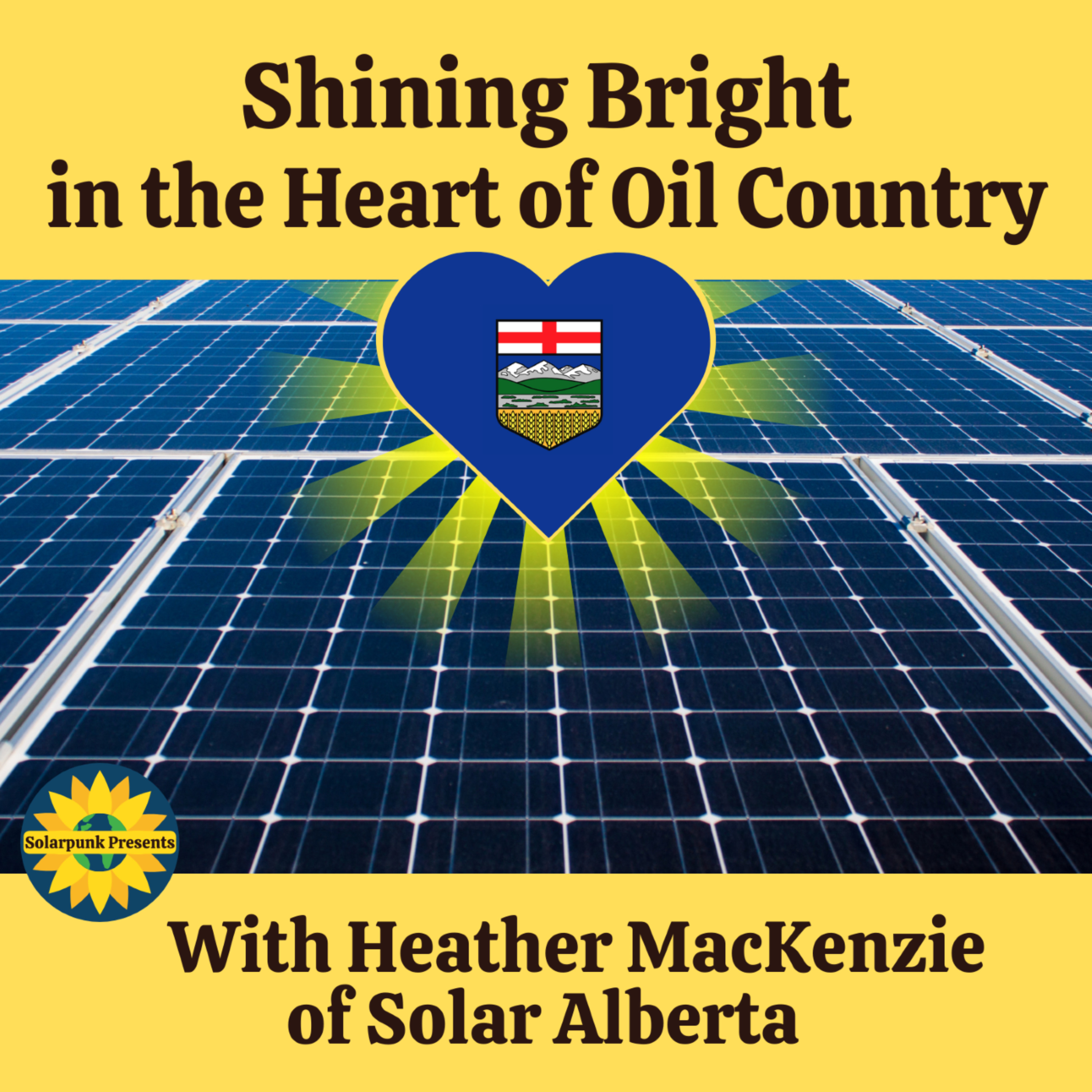 Shining Bright in the Heart of Oil Country, With Heather MacKenzie of Solar Alberta