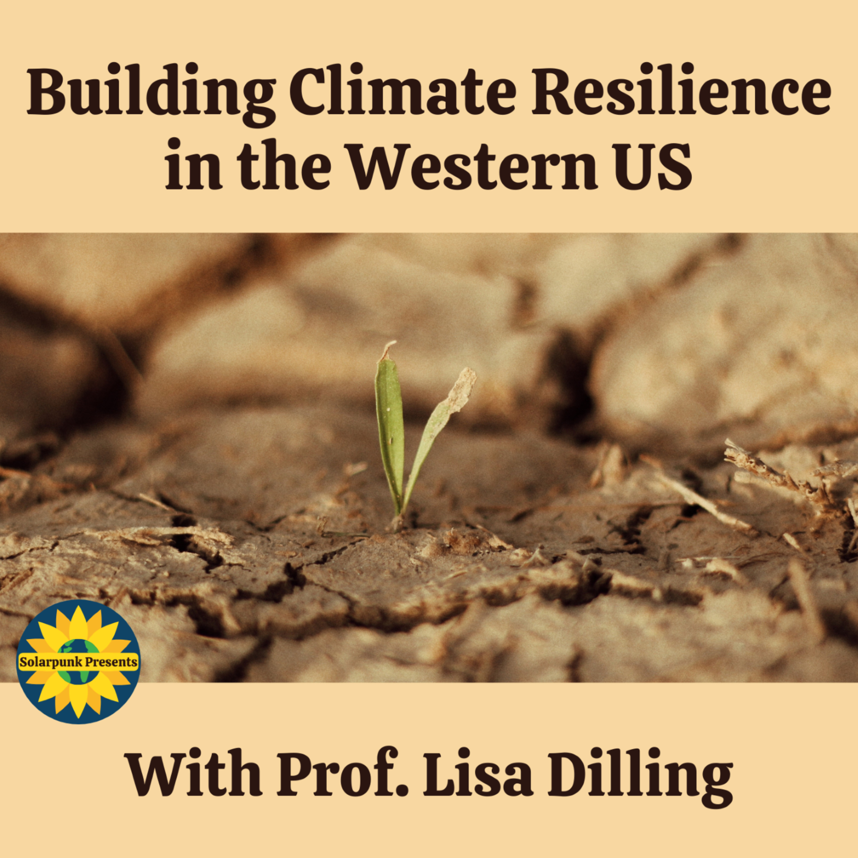 Building Climate Resilience in the Western US, with Prof. Lisa Dilling