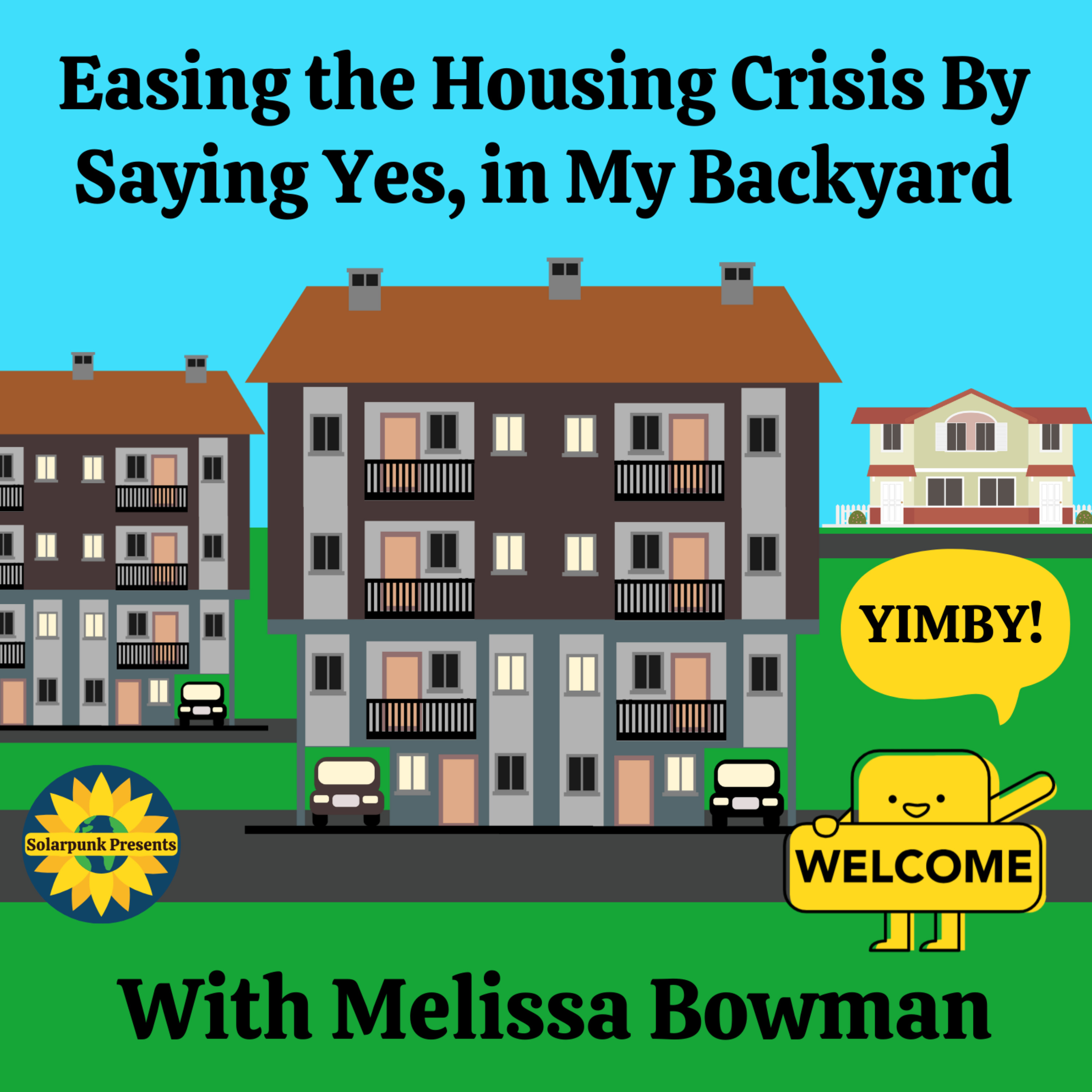 cover art for Easing the Housing Crisis By Saying Yes, in My Backyard