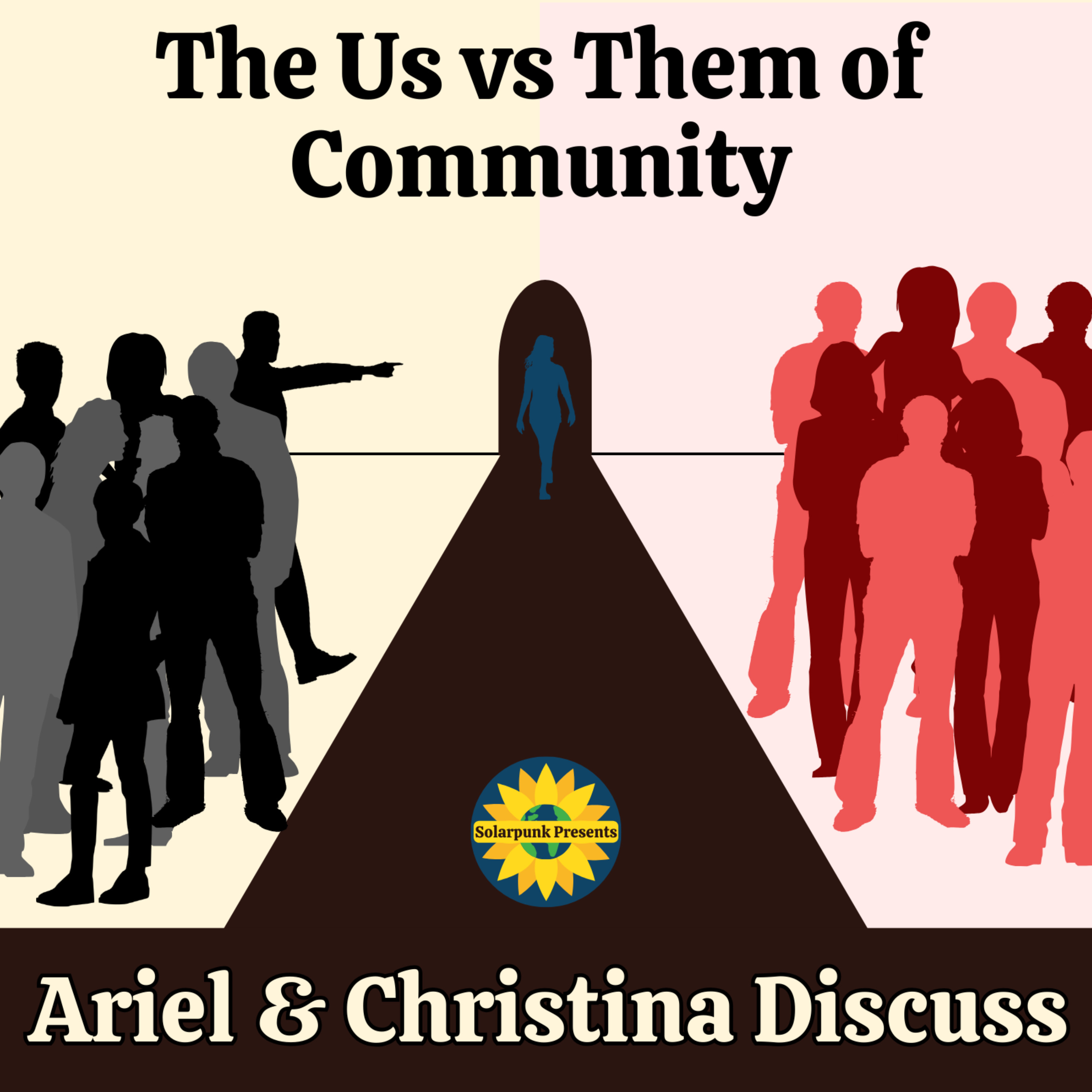 The Us vs Them of Community: Ariel & Christina Discuss