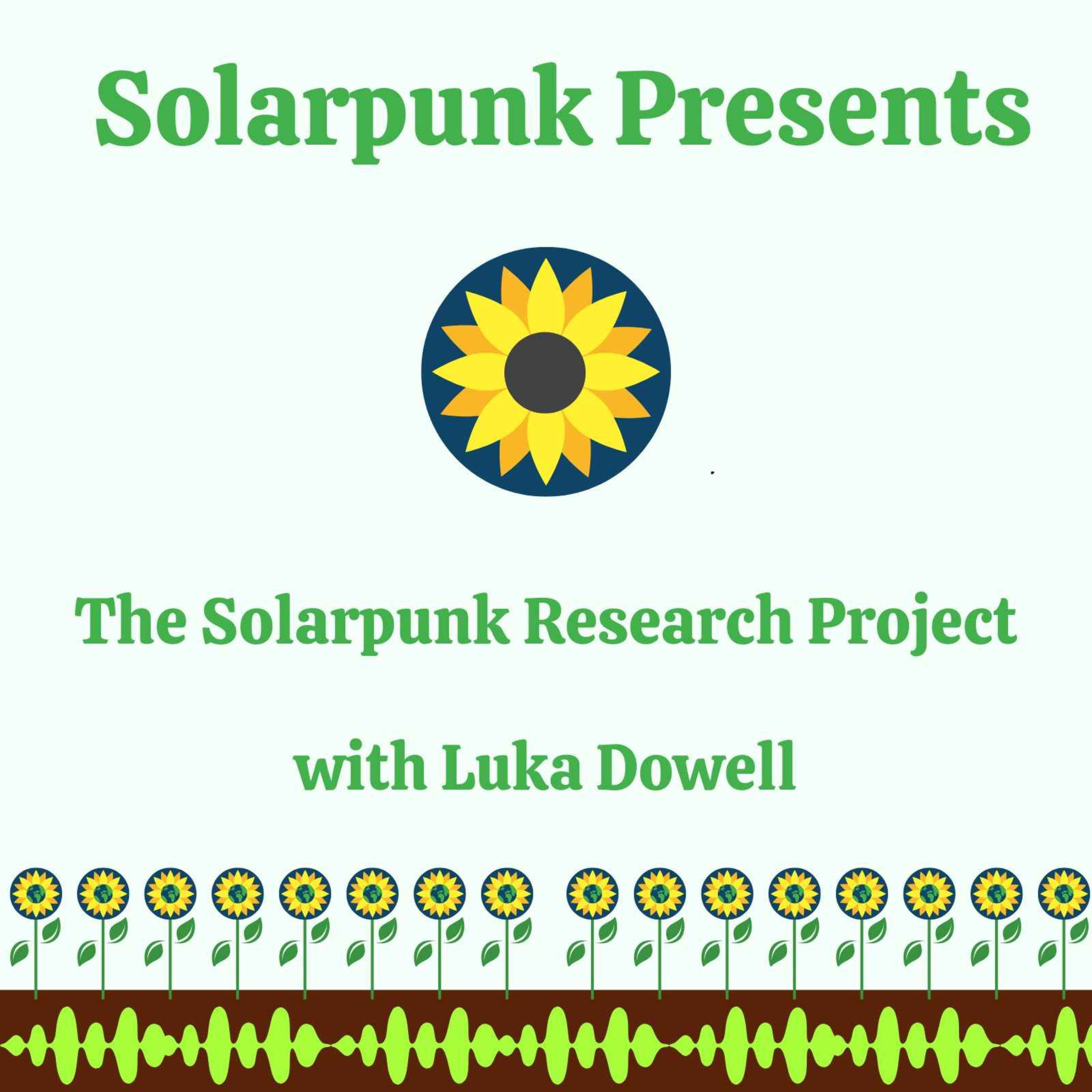 Solarpunk Presents: The Solarpunk Research Project