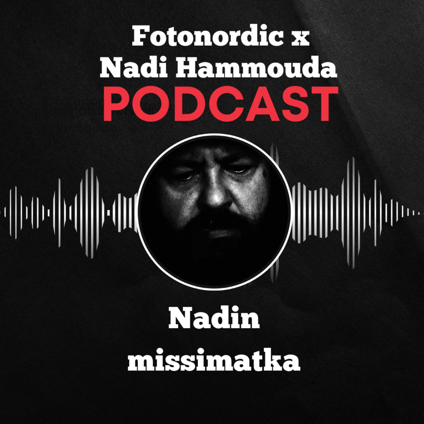 Fotonordic X Nadi Hammouda Podcast