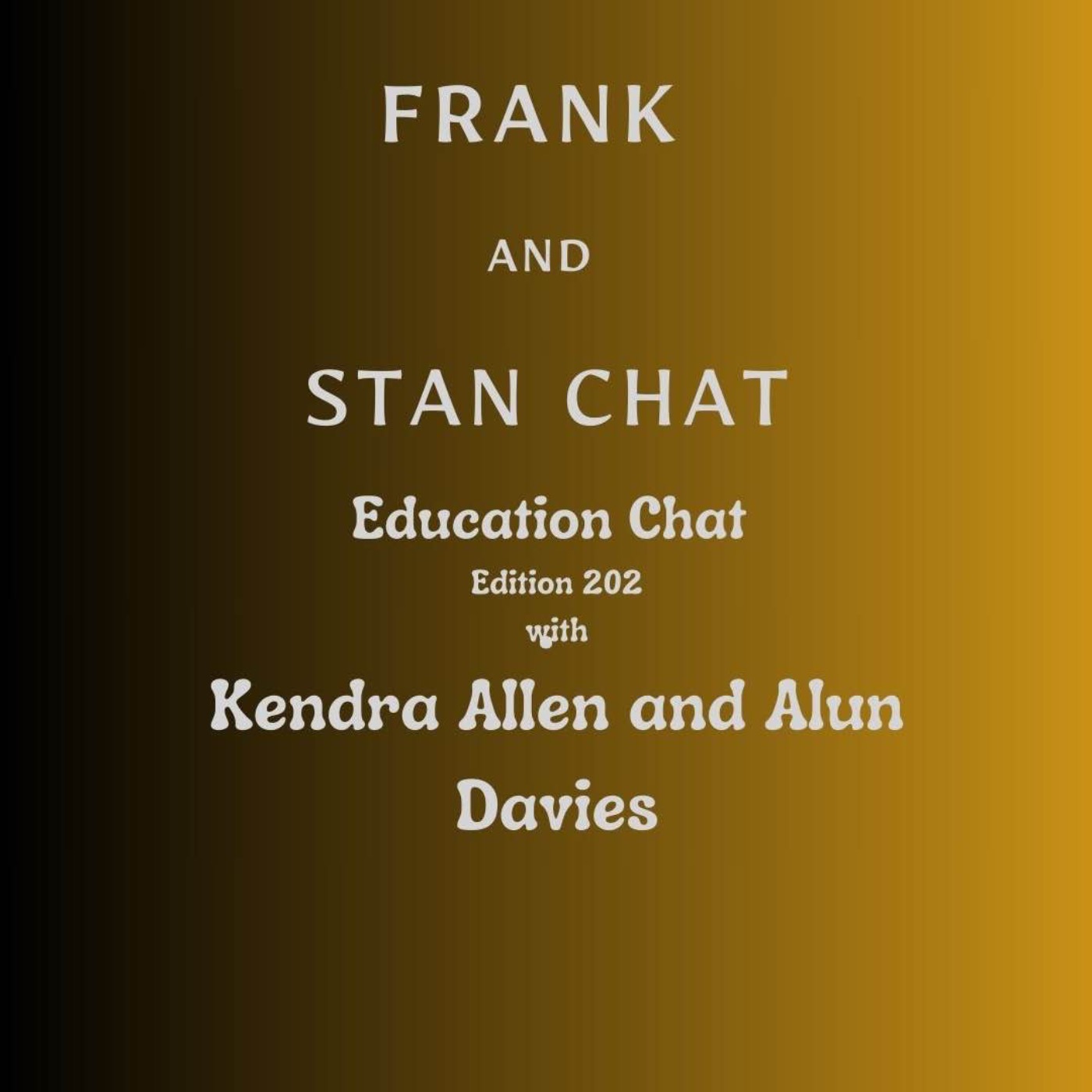 Frank and Stan Chats