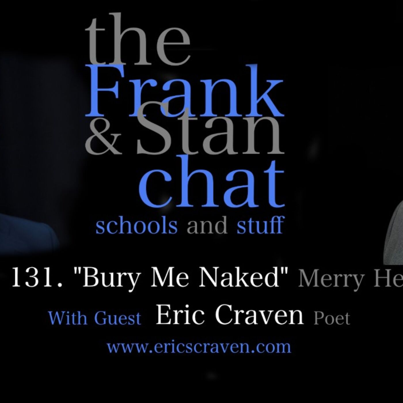 Frank and Stan Chats
