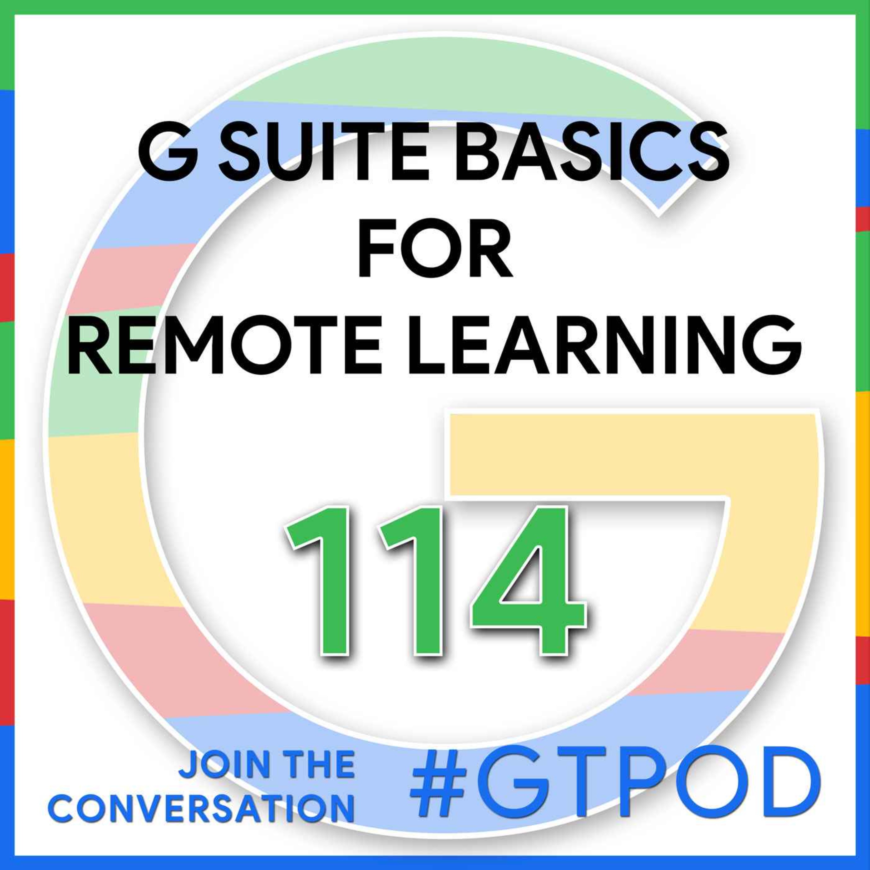 G Suite Basics for Remote Learning - GTP114