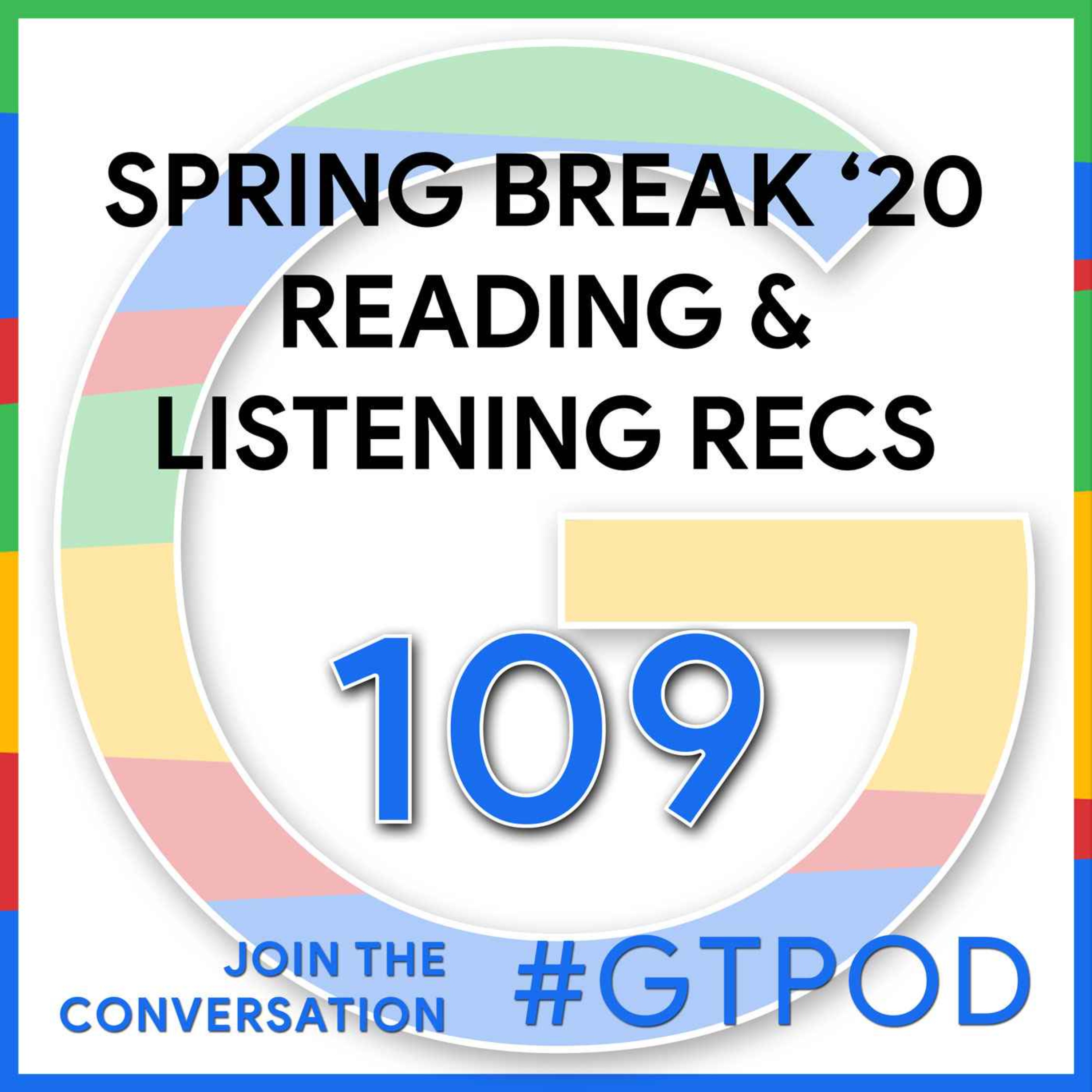 Spring Break Reading & Listening Recommendations - GTP109