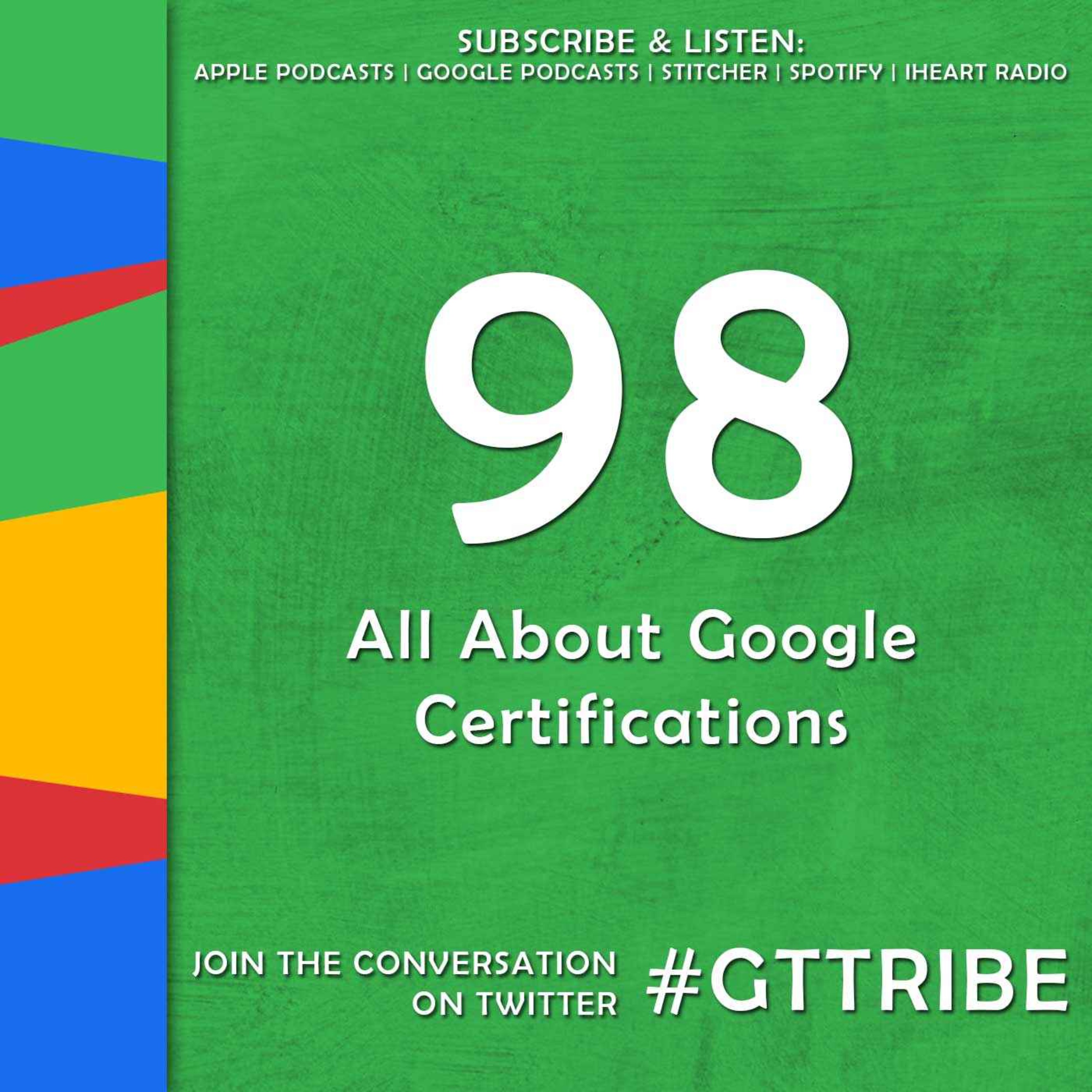 cover art for All About Google Certifications - GTT098