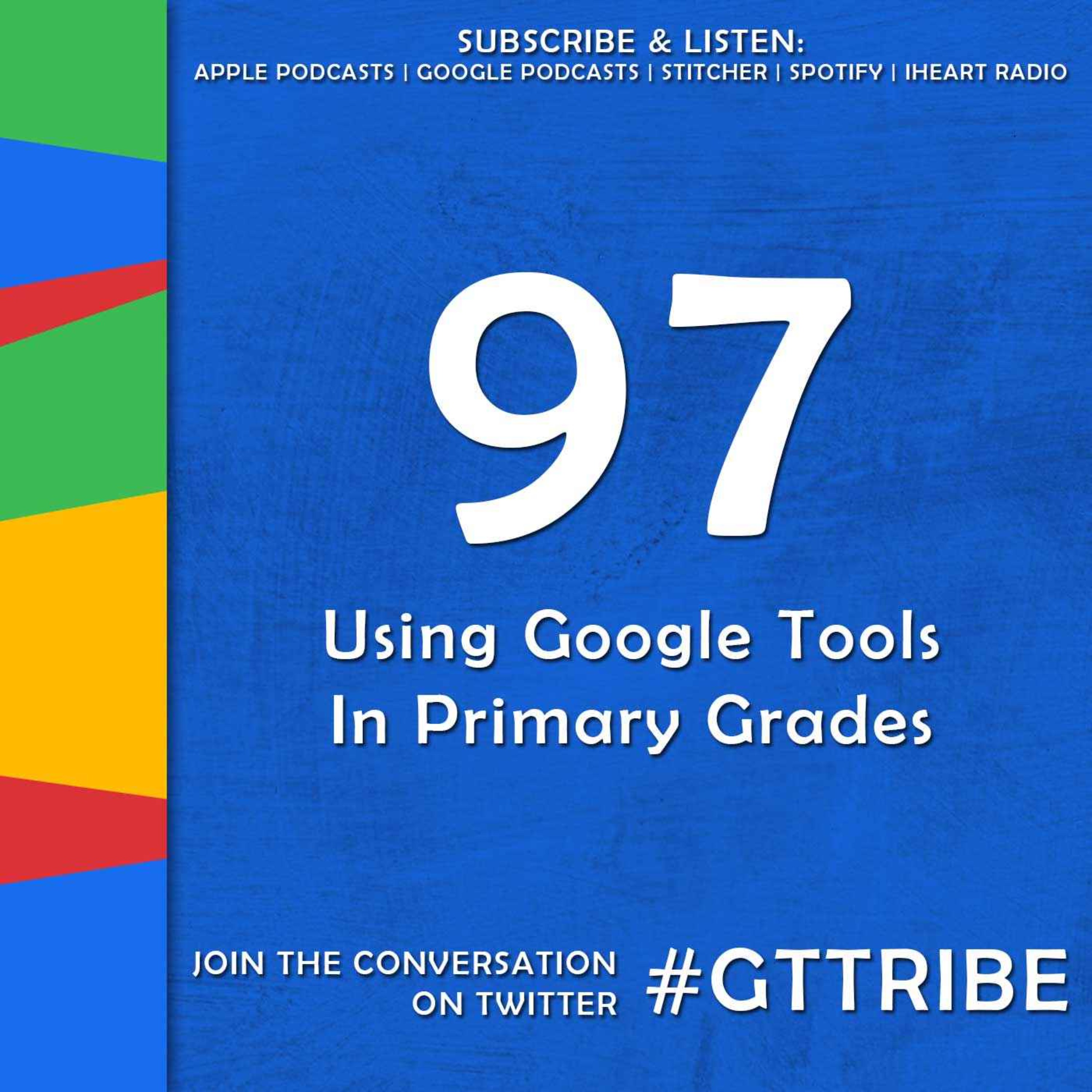 cover art for Using Google Tools in Primary Grades - GTT097