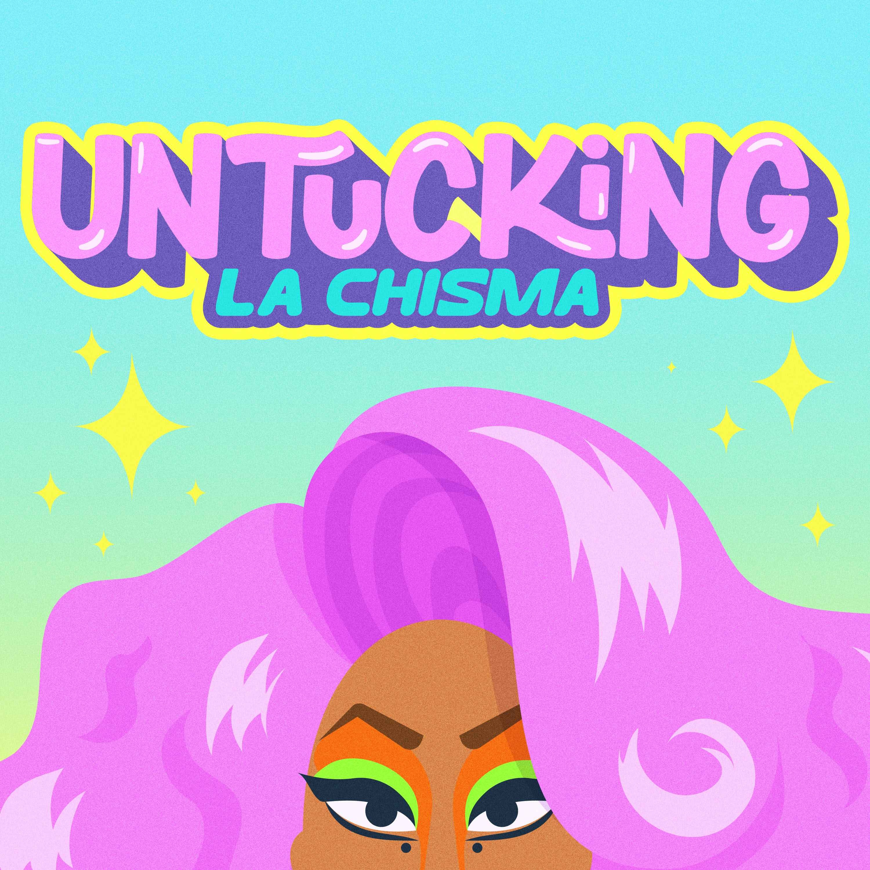 Untucking la Chisma