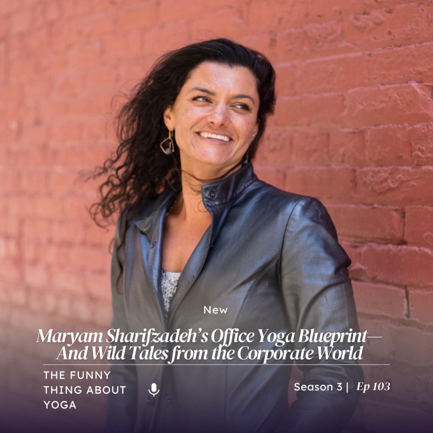 Maryam Sharifzadeh’s Office Yoga Blueprint—And Wild Tales from the Corporate World episode artwork