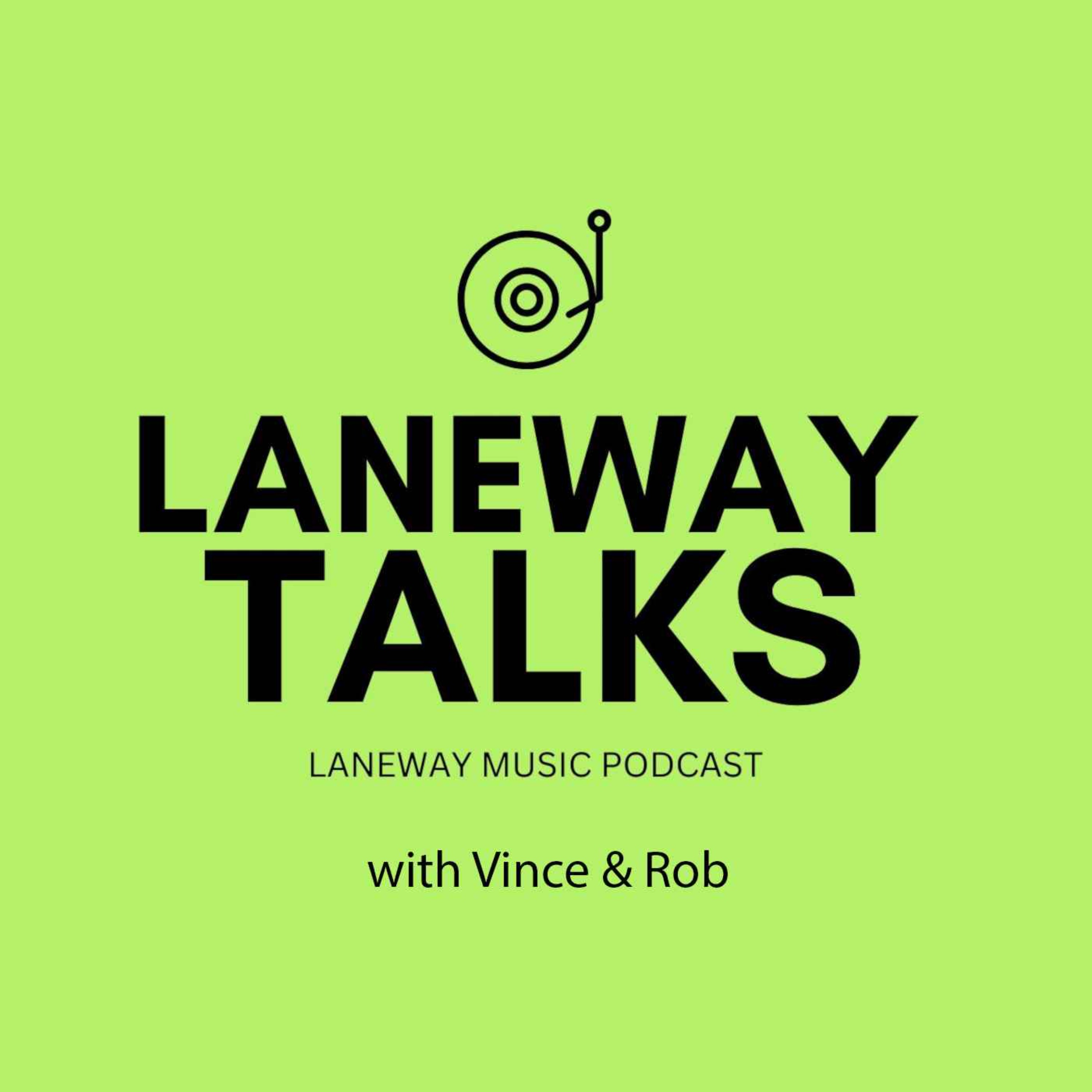 Laneway Talks with Vince & Rob