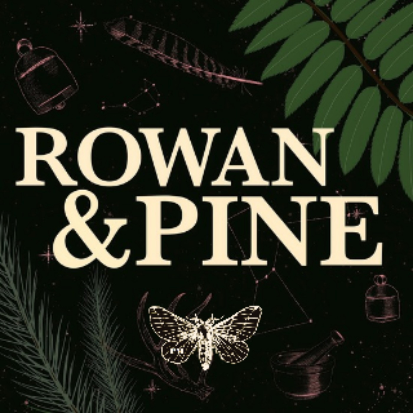 Rowan & Pine: A Spooky Folklore & Mythology Podcast