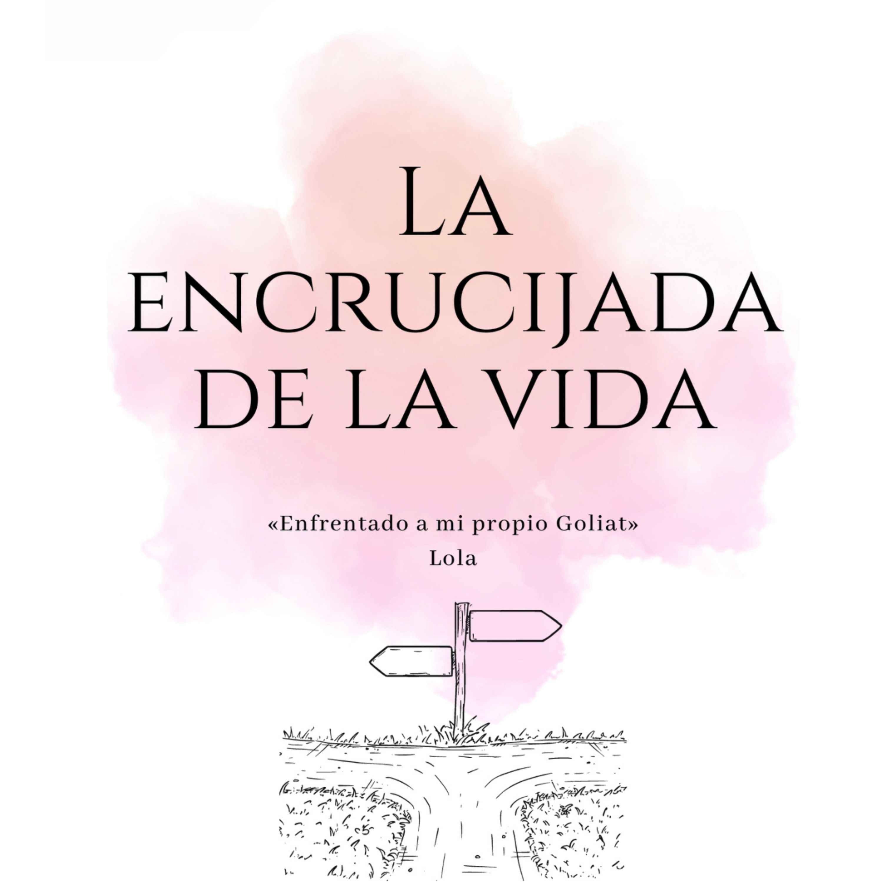 cover art for Capítulo 2 | La Encrucijada de la Vida.