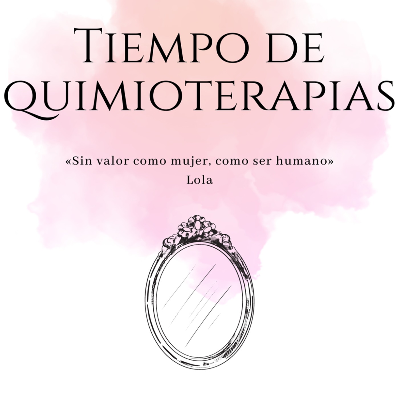 cover art for Capítulo 7 | Tiempo de Quimioterapia.