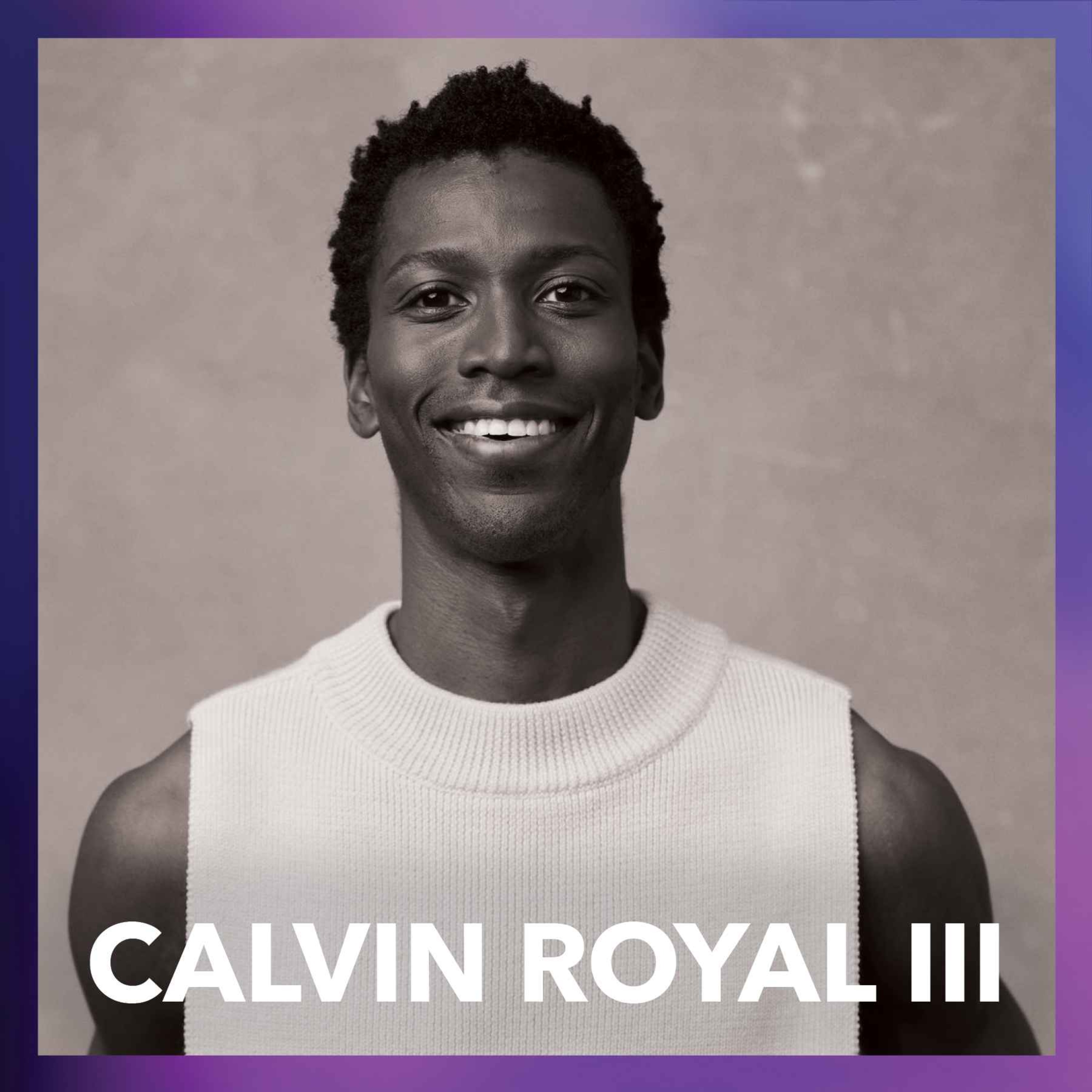 Calvin Royal III