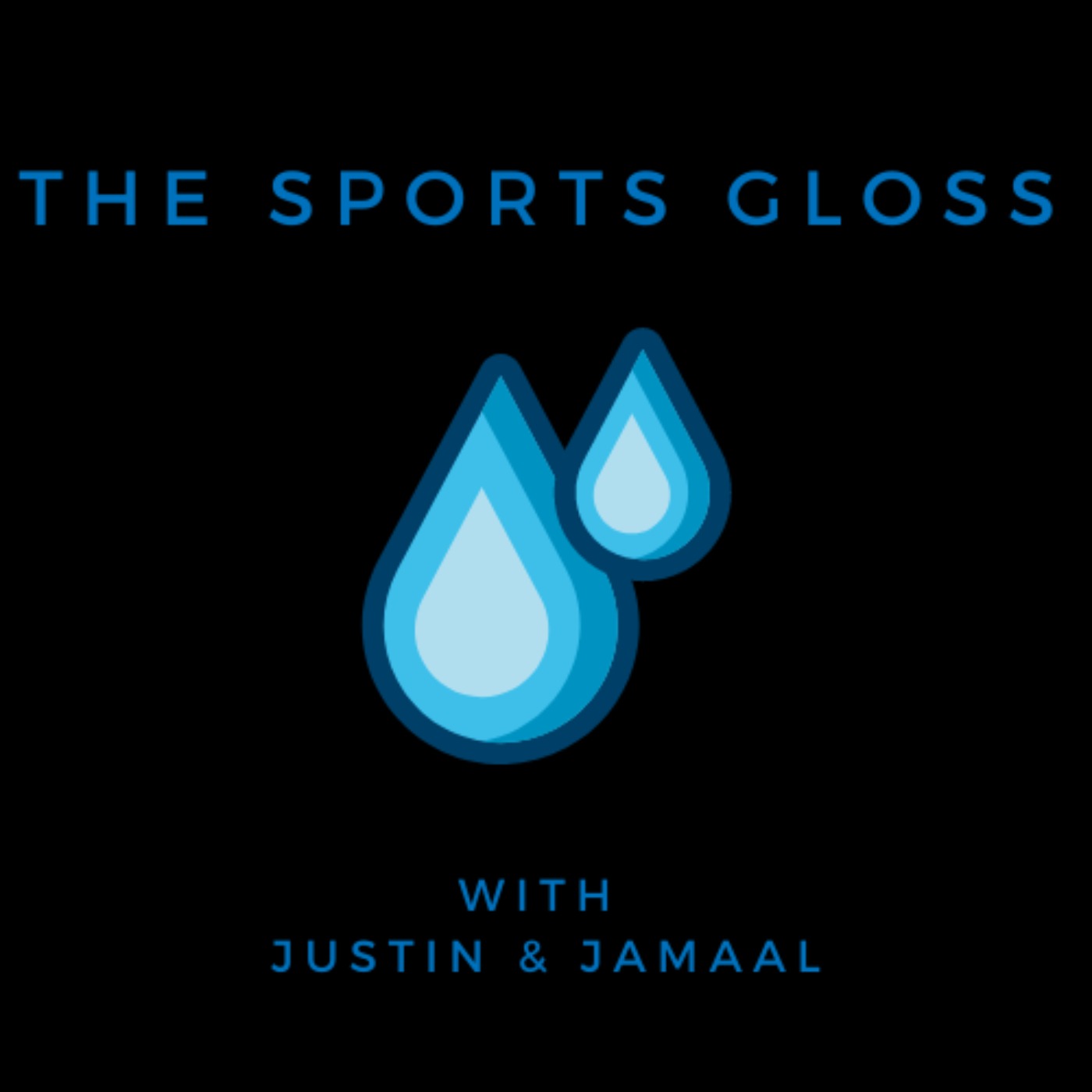 The Sports Gloss with Justin & Jamaal