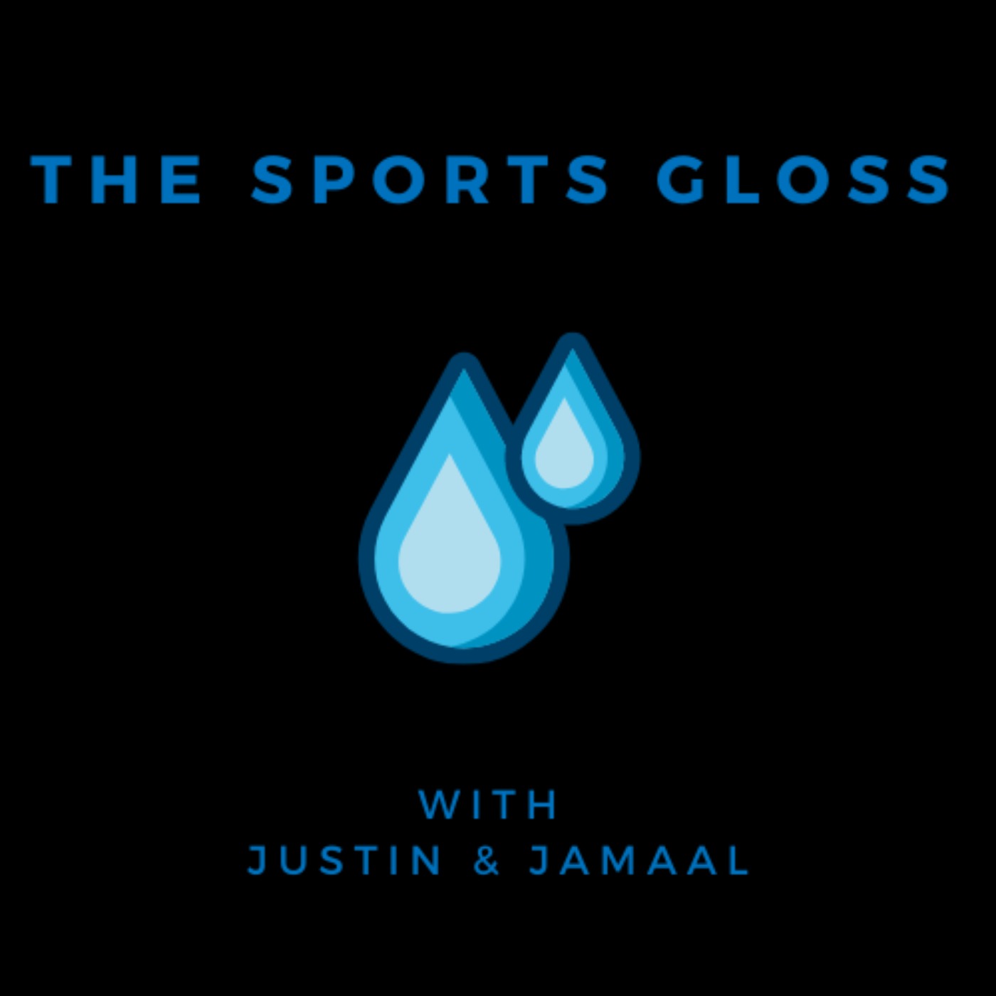 The Sports Gloss with Justin & Jamaal
