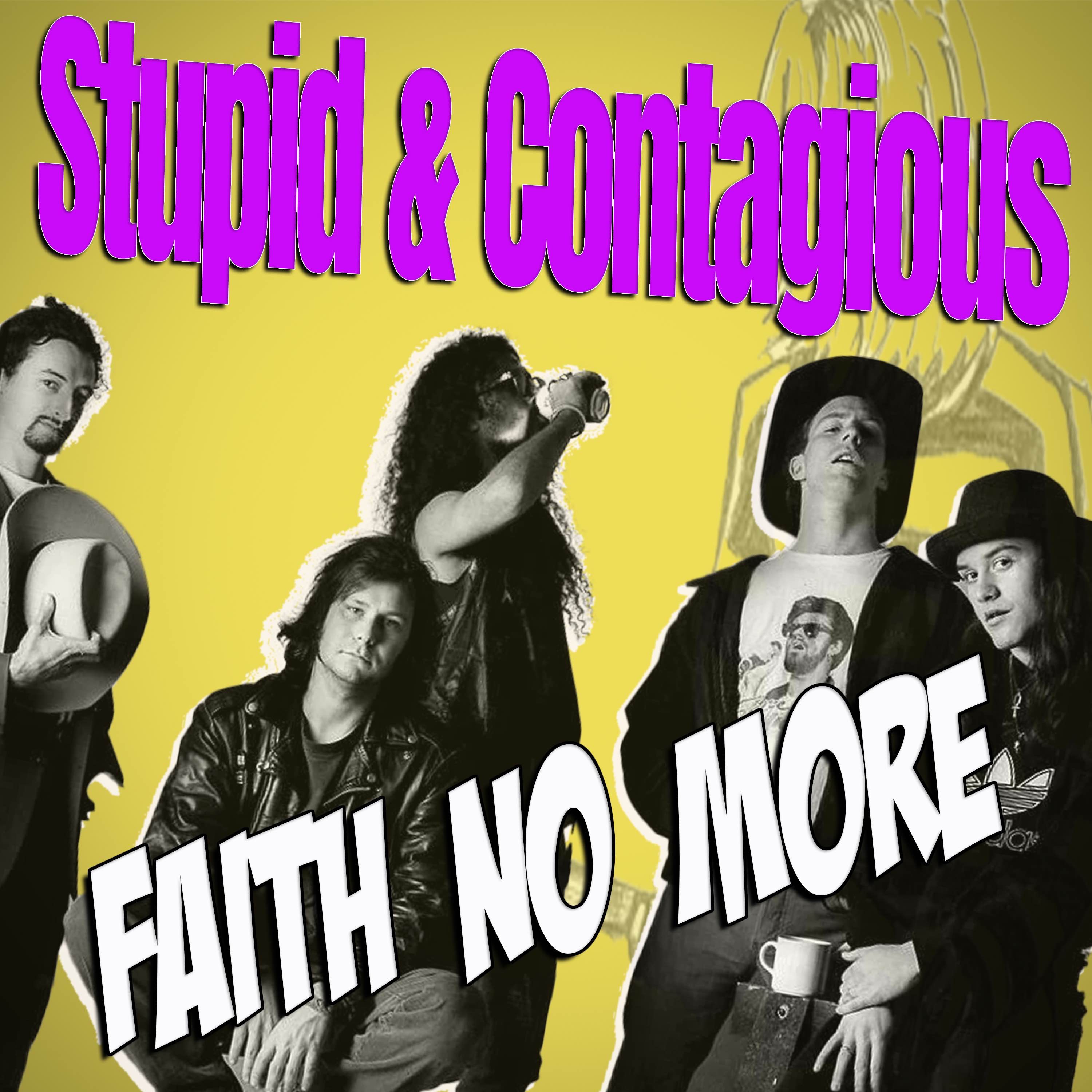 Stupid & Contagious