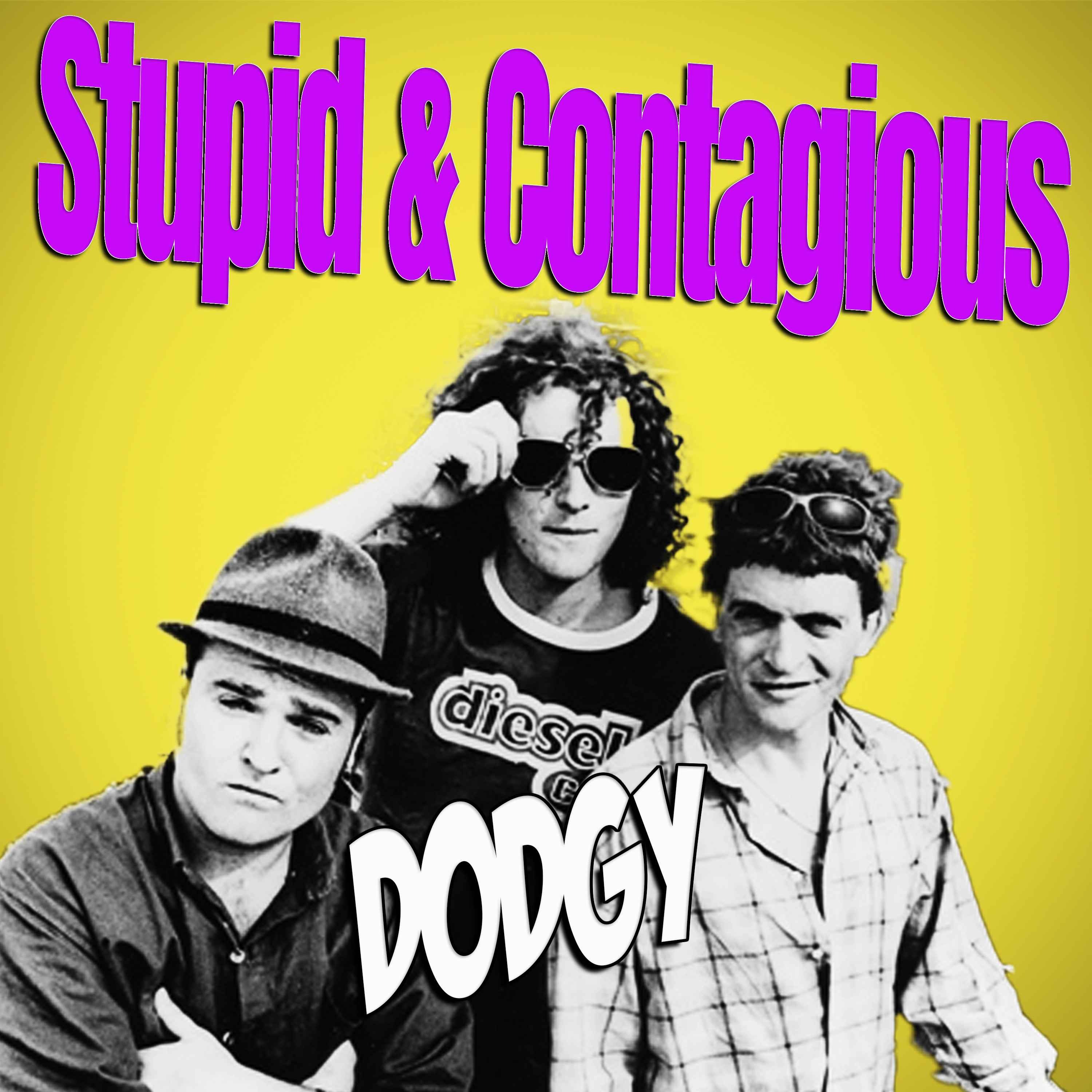 Stupid & Contagious