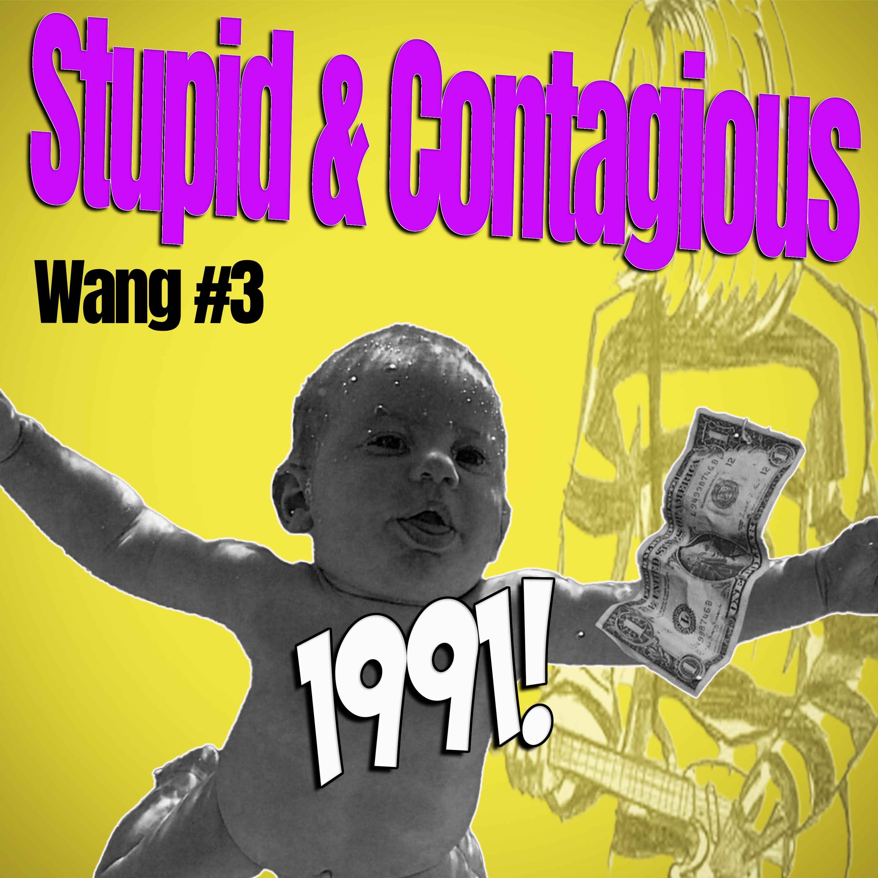 Stupid & Contagious