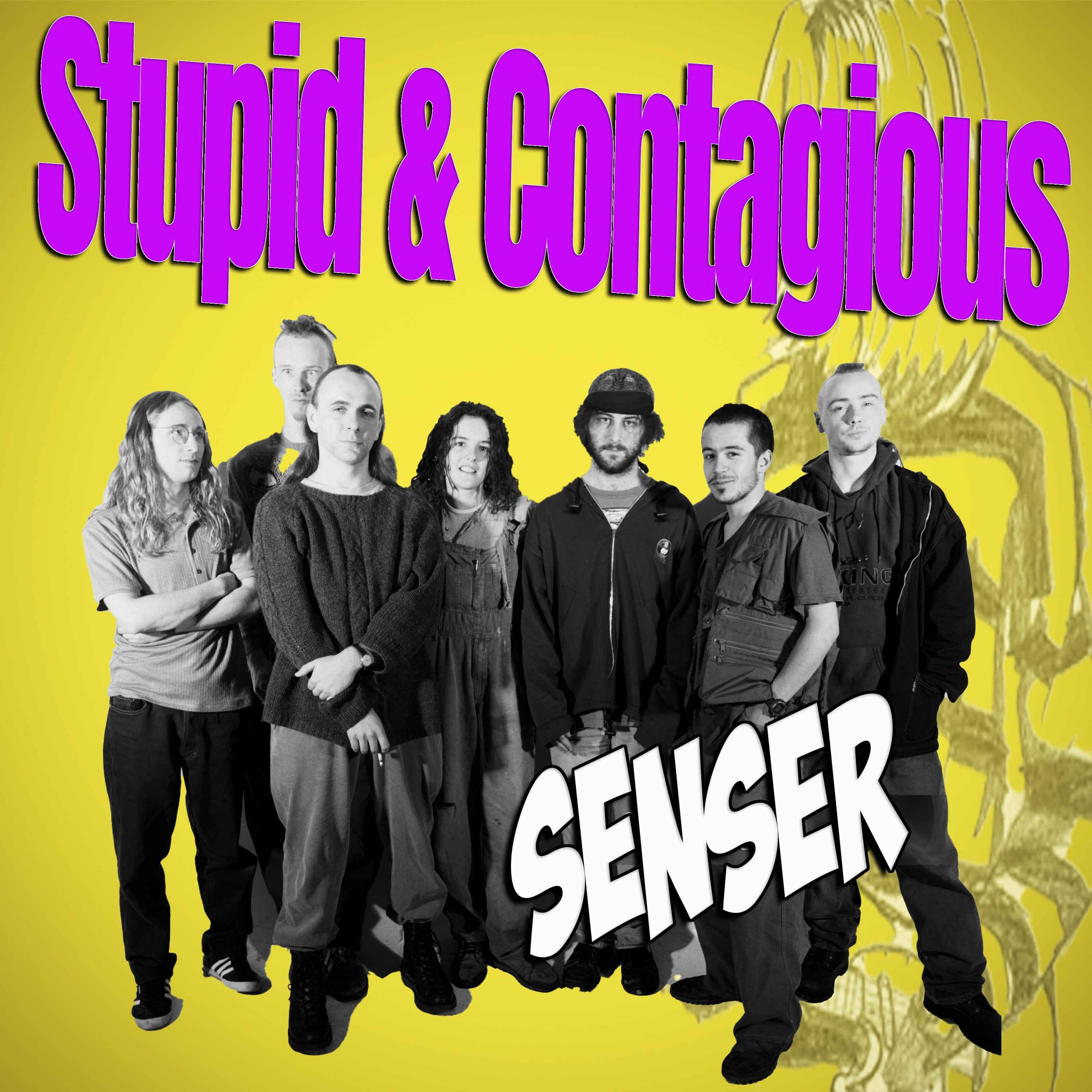 Stupid & Contagious