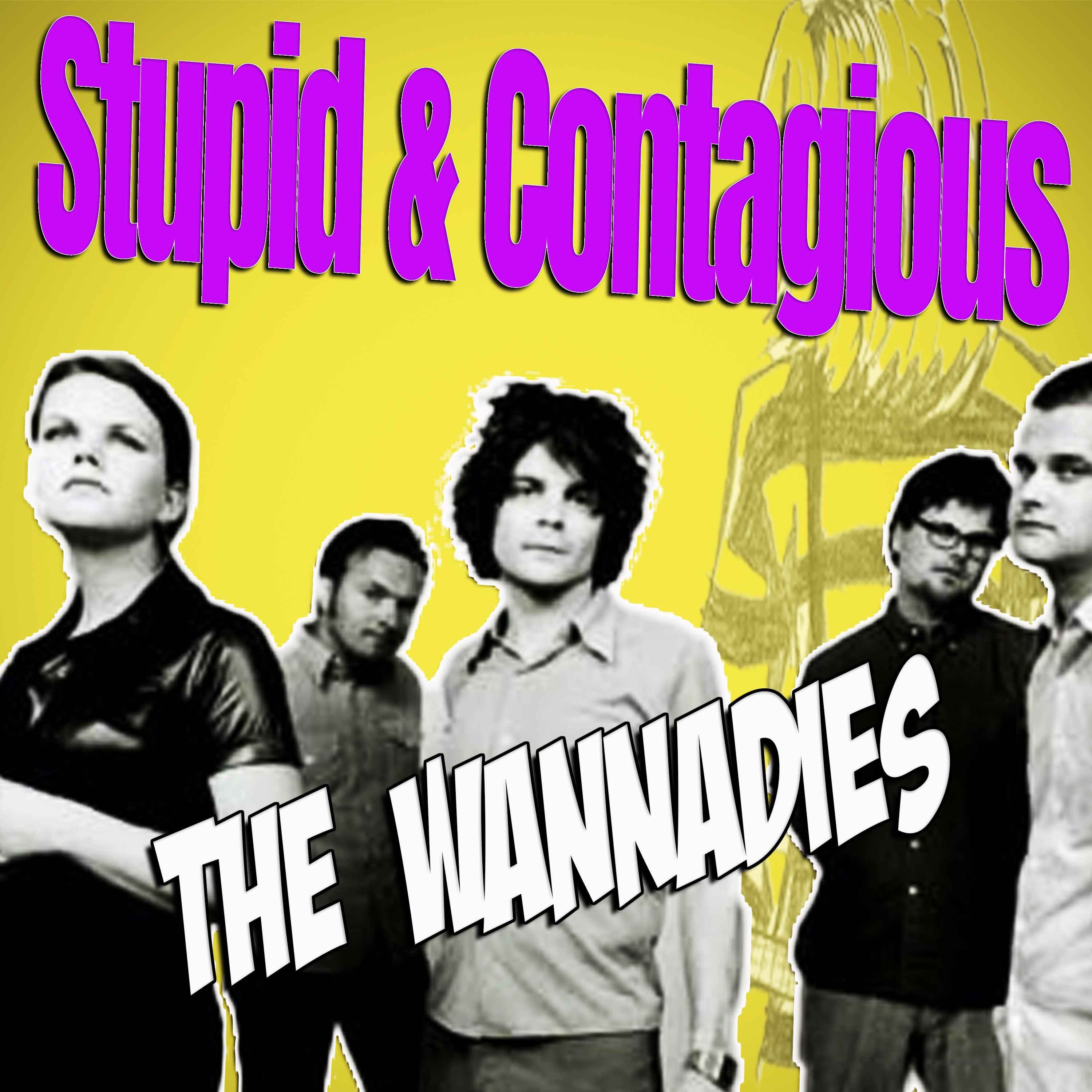 Stupid & Contagious