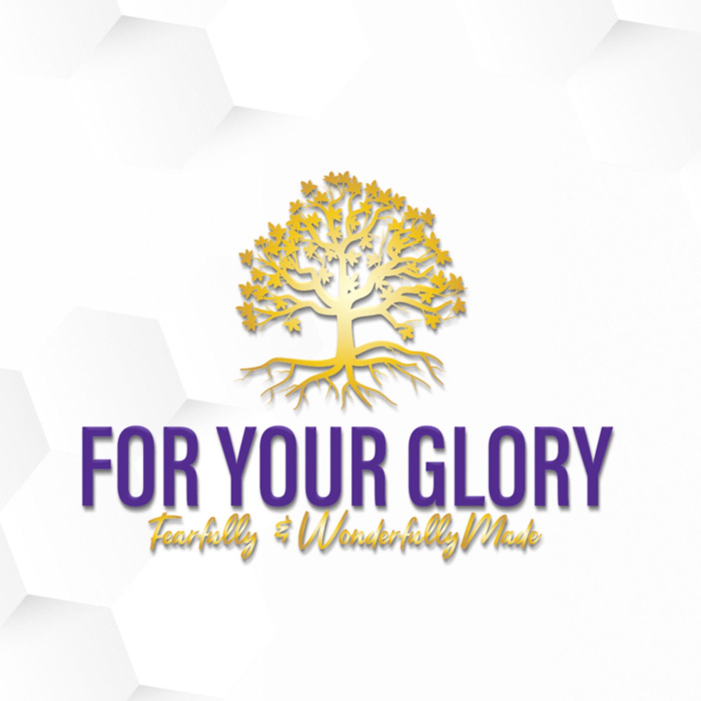 For Your Glory Podcast